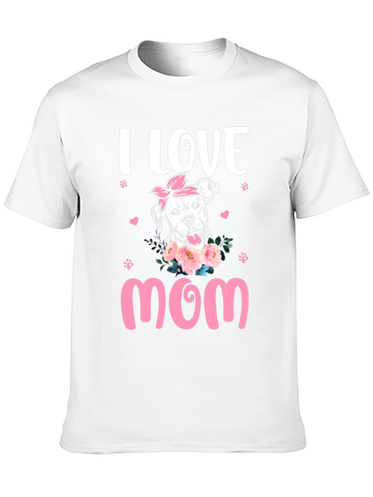 I Love Mom Pitbull Dog T-Shirt Cute Pet Tee