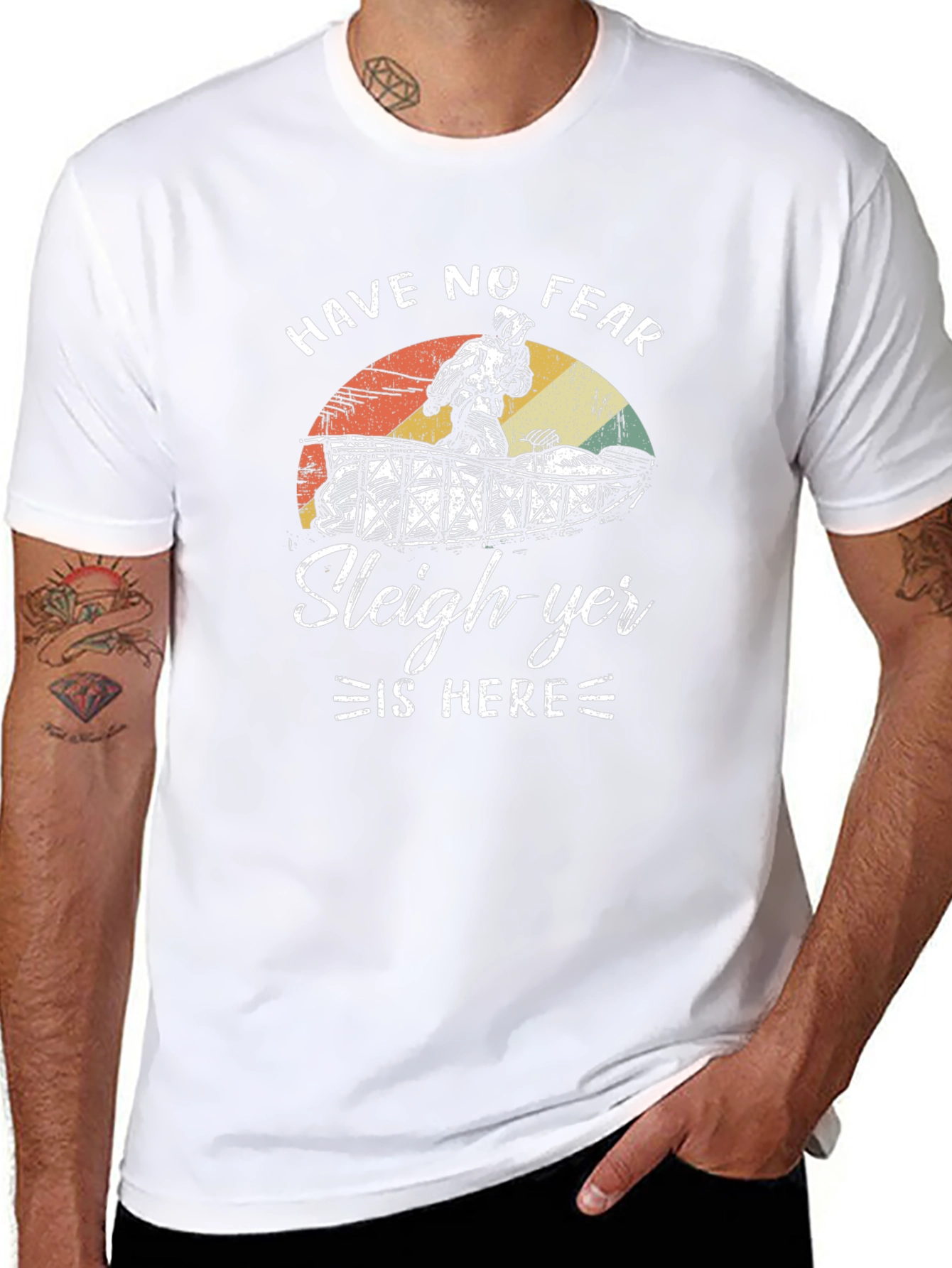 Have No Fear Sleigh-yer Is Here T-Shirt