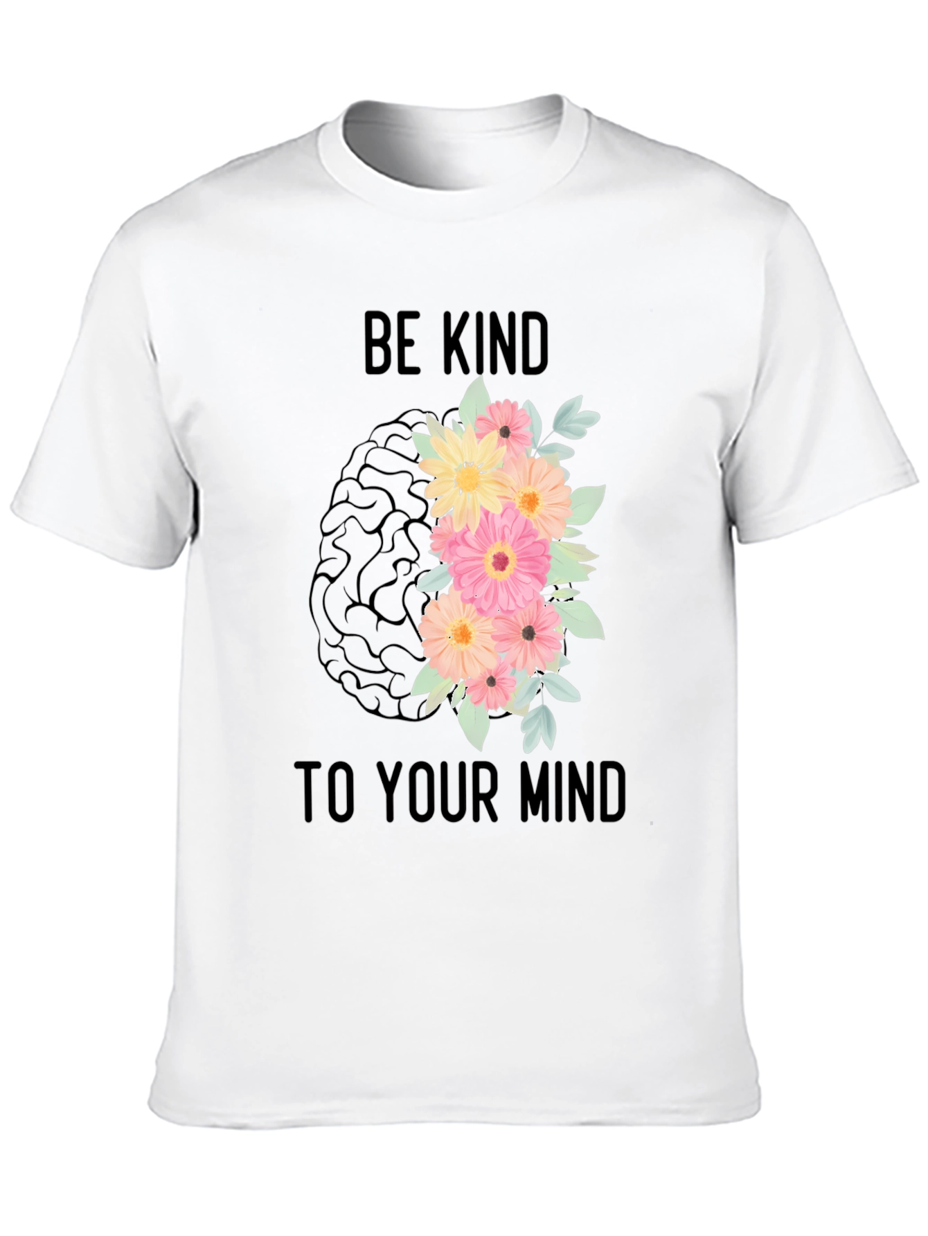 Be Kind to Your Mind Graphic T-Shirt