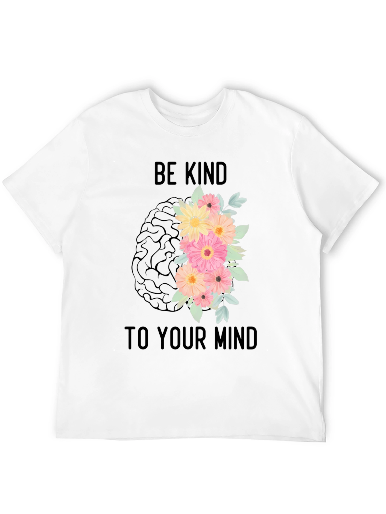 Be Kind to Your Mind Graphic T-Shirt