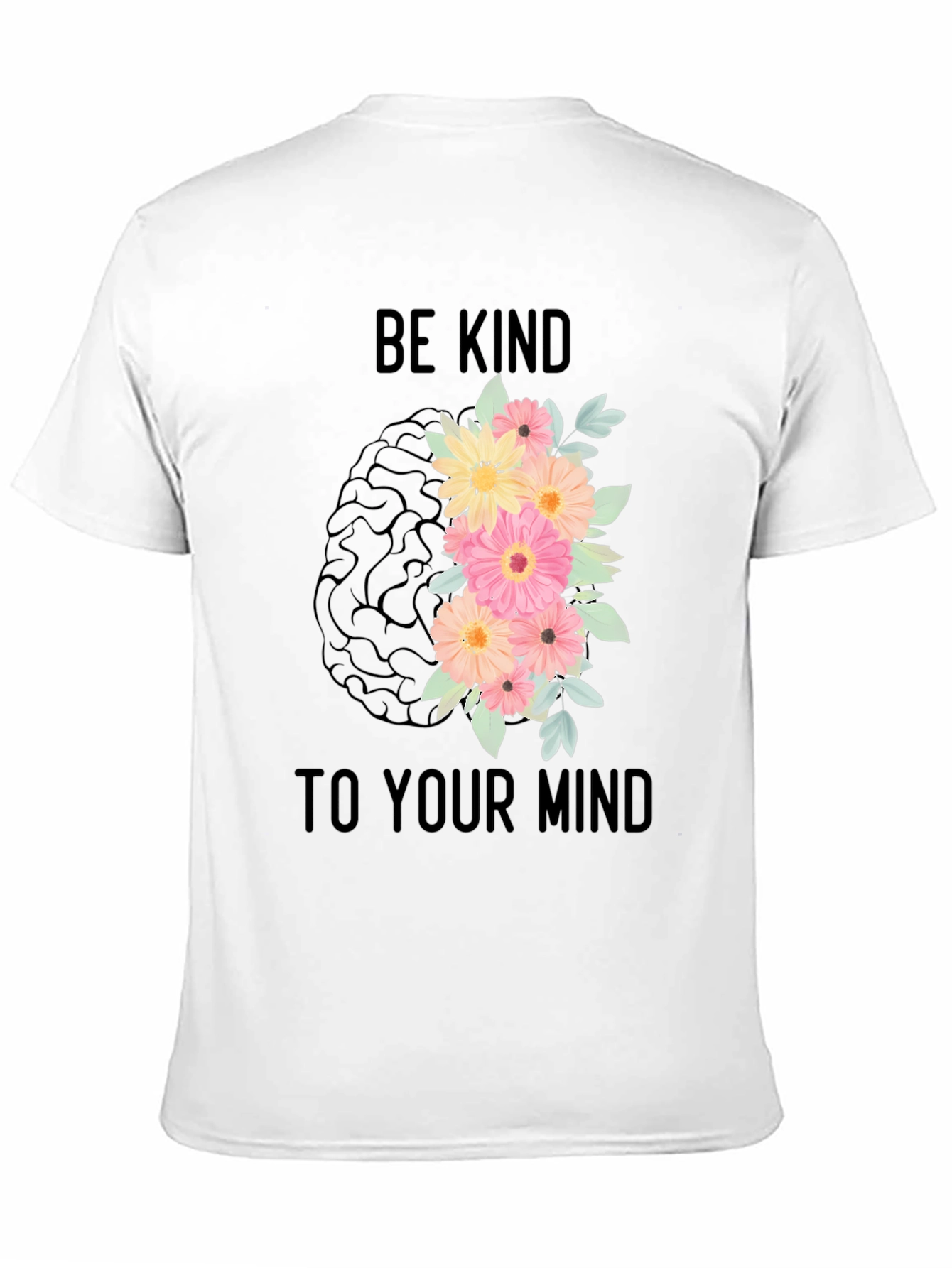 Be Kind to Your Mind Graphic T-Shirt