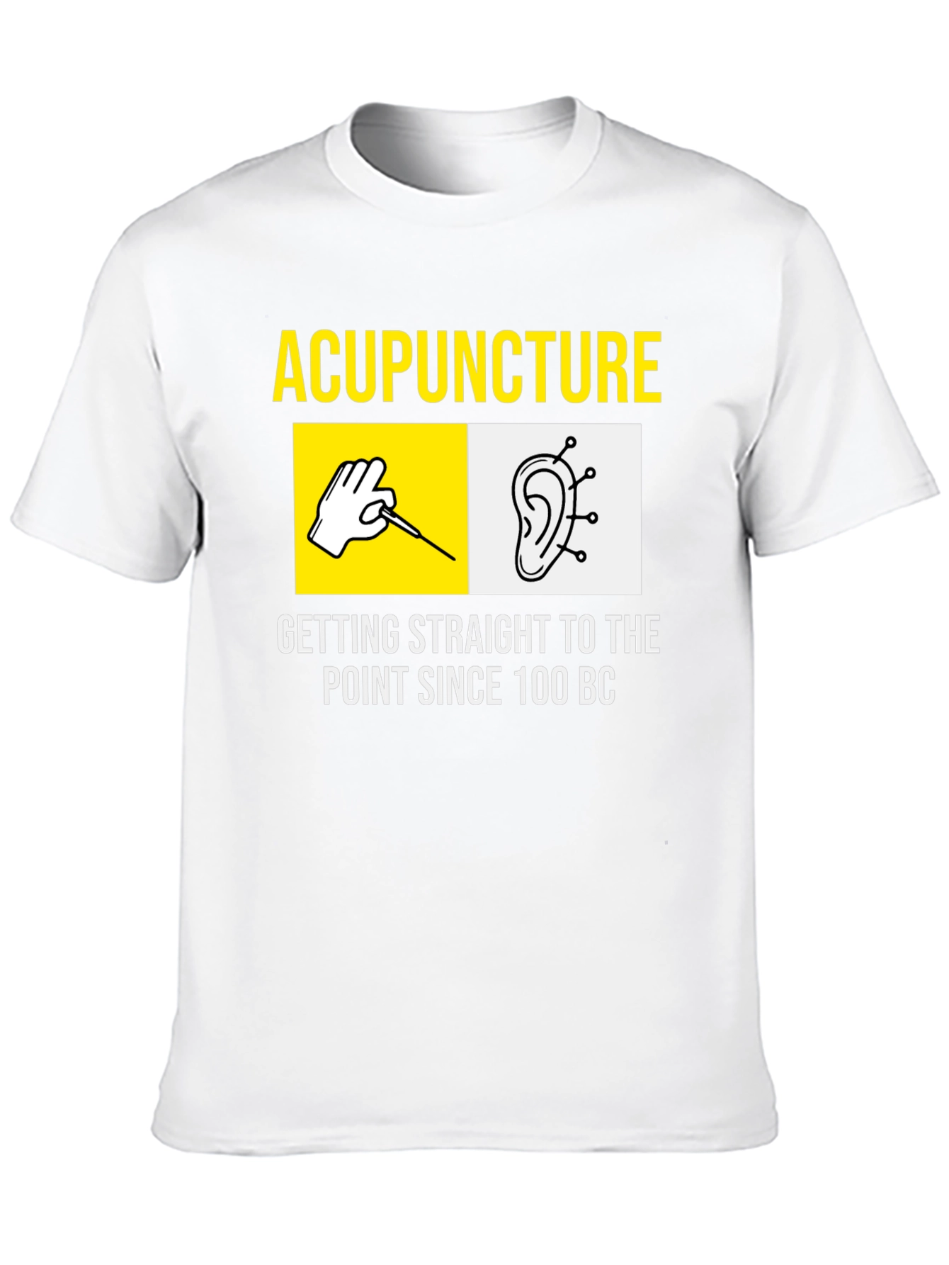 Acupuncture Since 100 BC T-Shirt