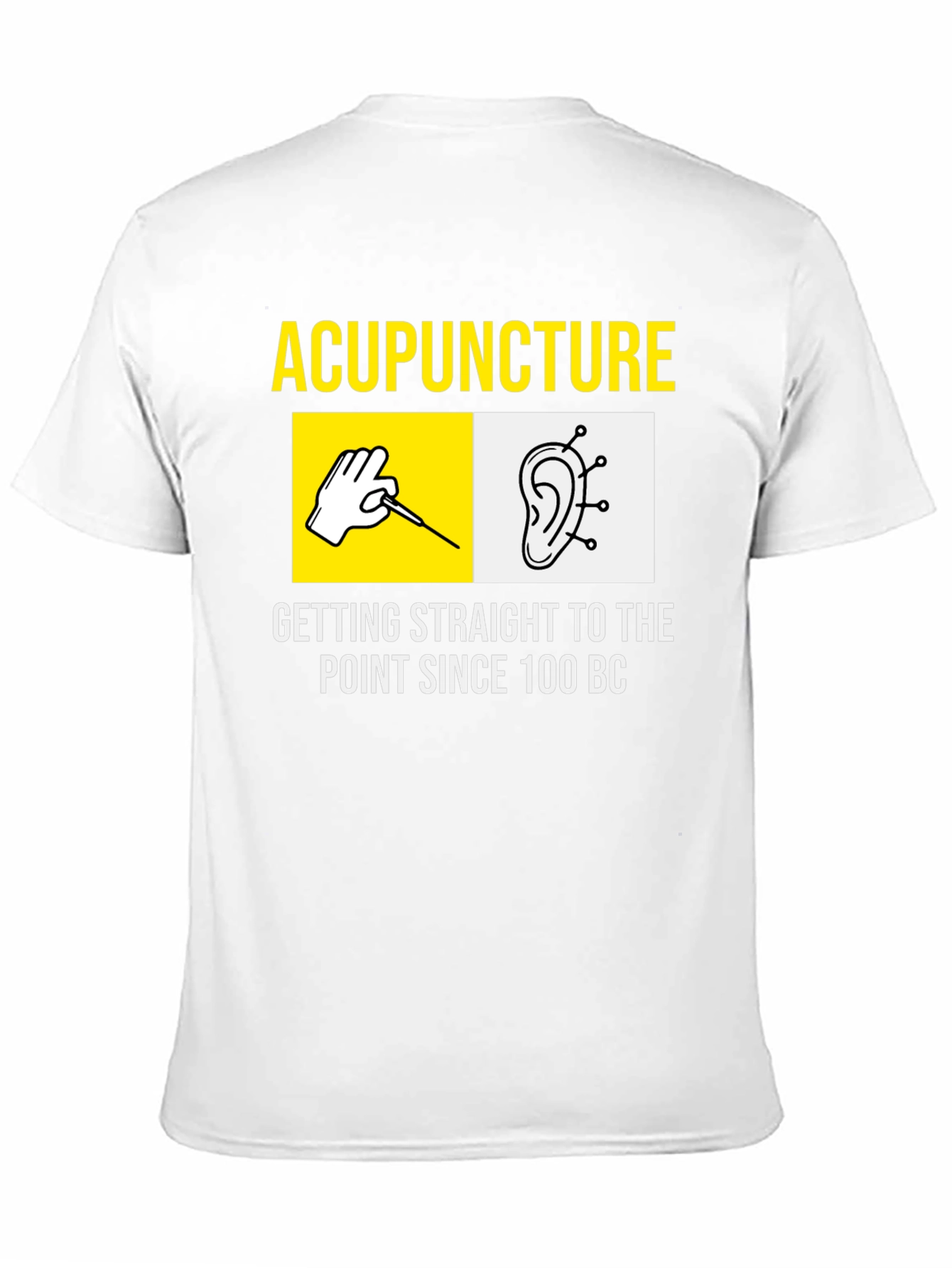 Acupuncture Since 100 BC T-Shirt