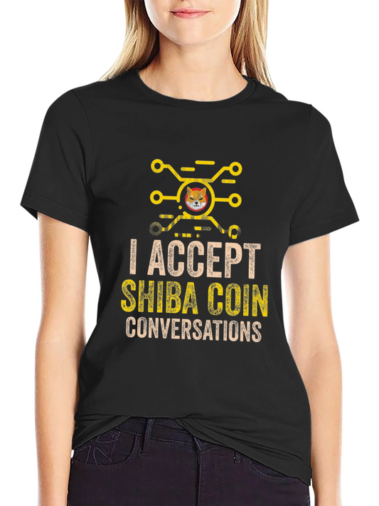 I Accept Shiba Coin Conversations Graphic Tee