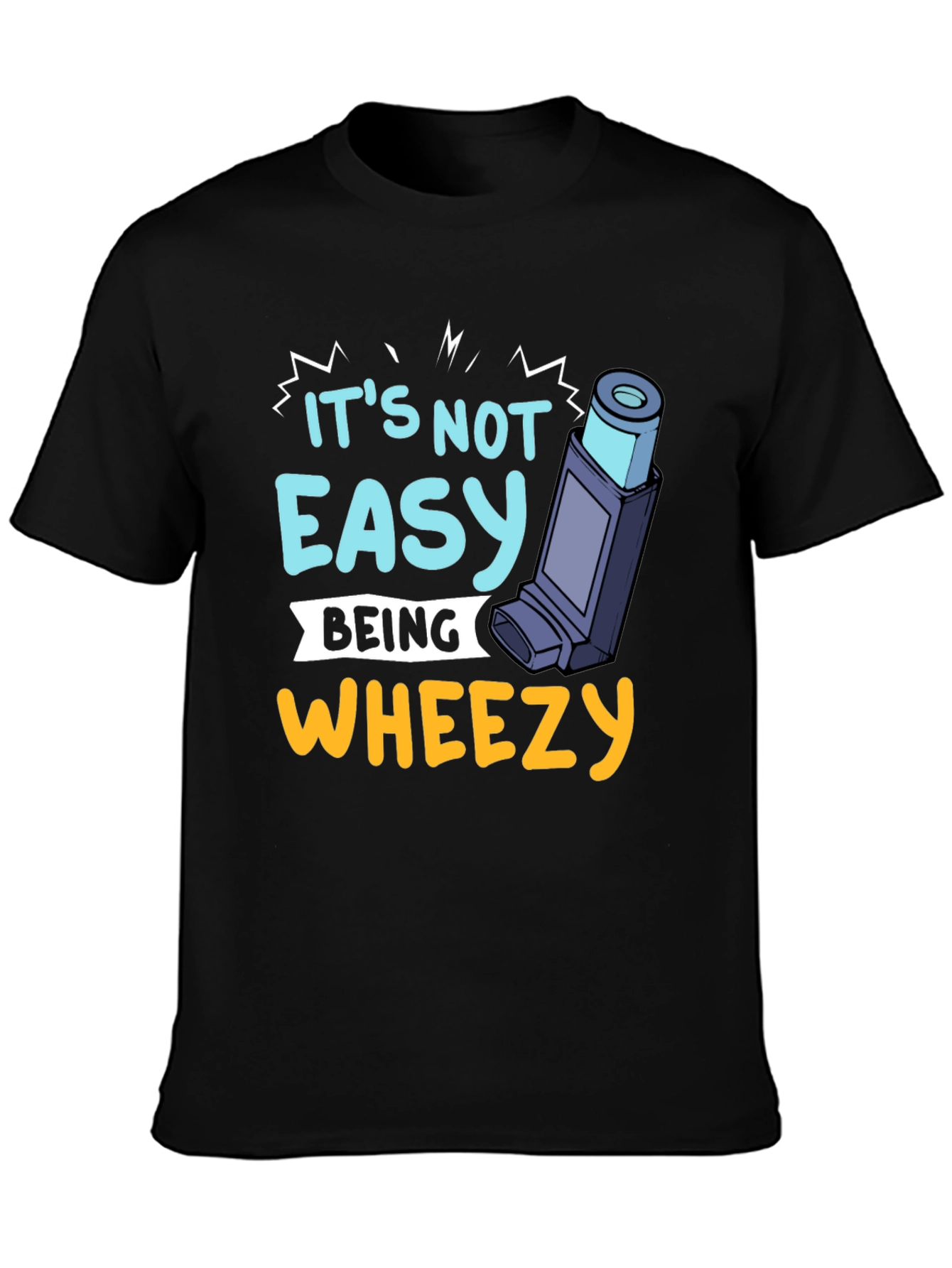 Its Not Easy Being Wheezy Graphic T-Shirt