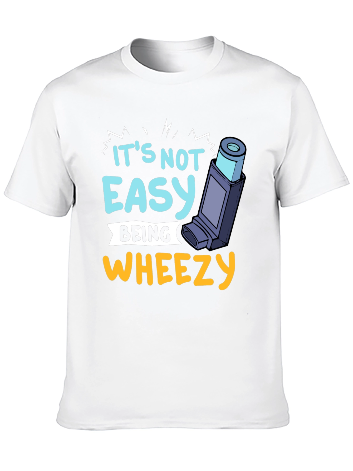 Its Not Easy Being Wheezy Graphic T-Shirt