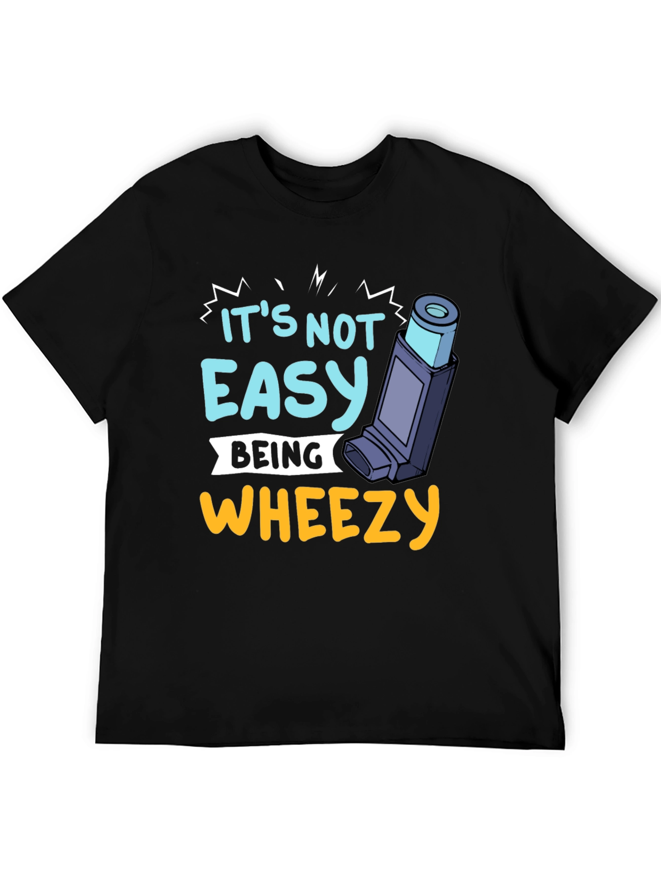Its Not Easy Being Wheezy Graphic T-Shirt