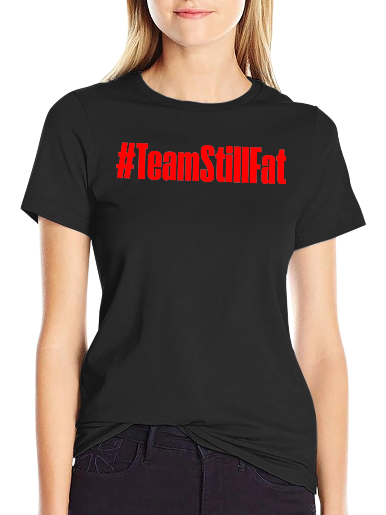 #TeamStillFat Graphic Print Black T-Shirt