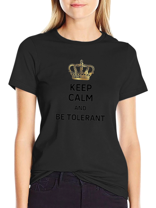 Keep Calm and Be Tolerant Graphic Tee