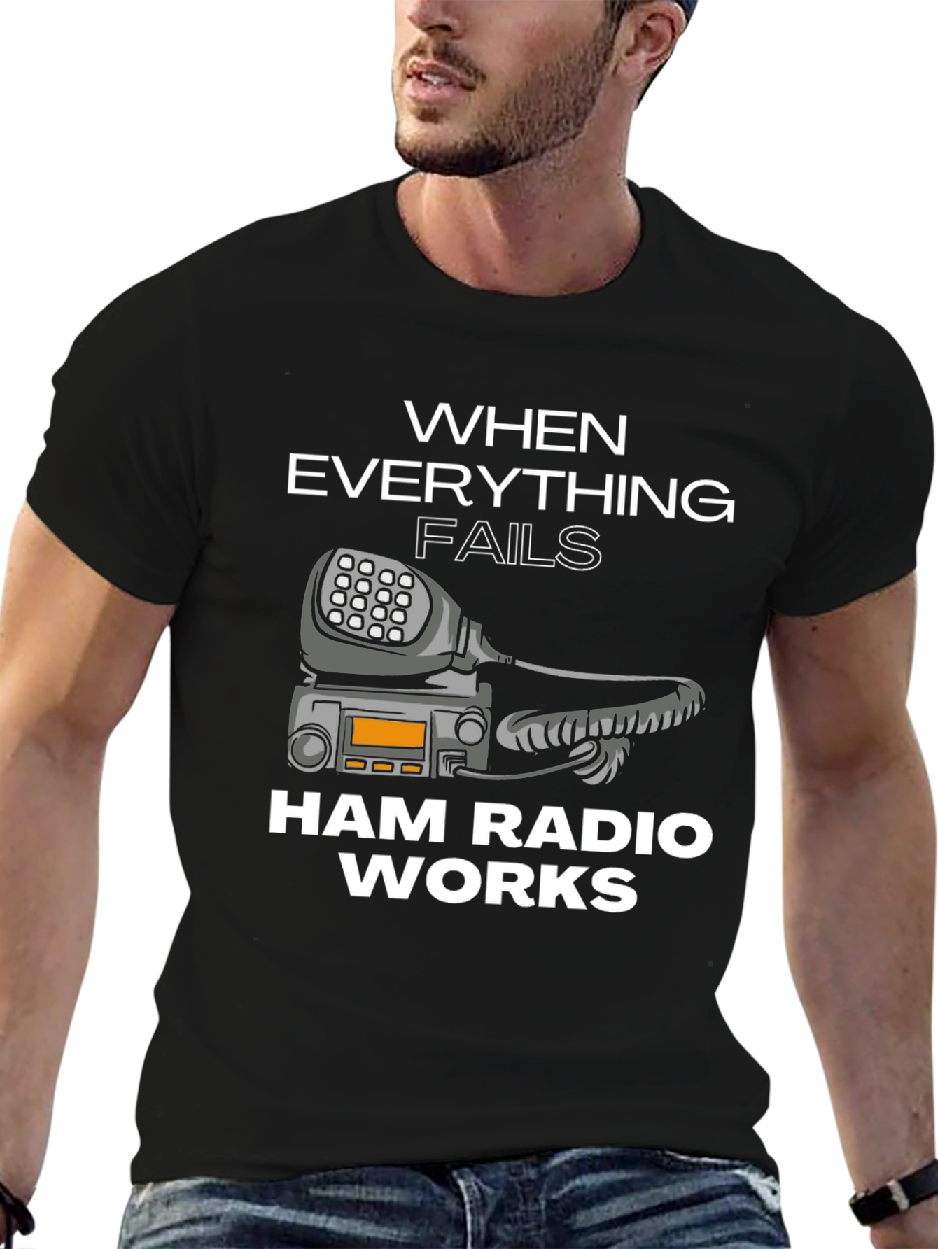 Ham Radio T-Shirt - When Everything Fails