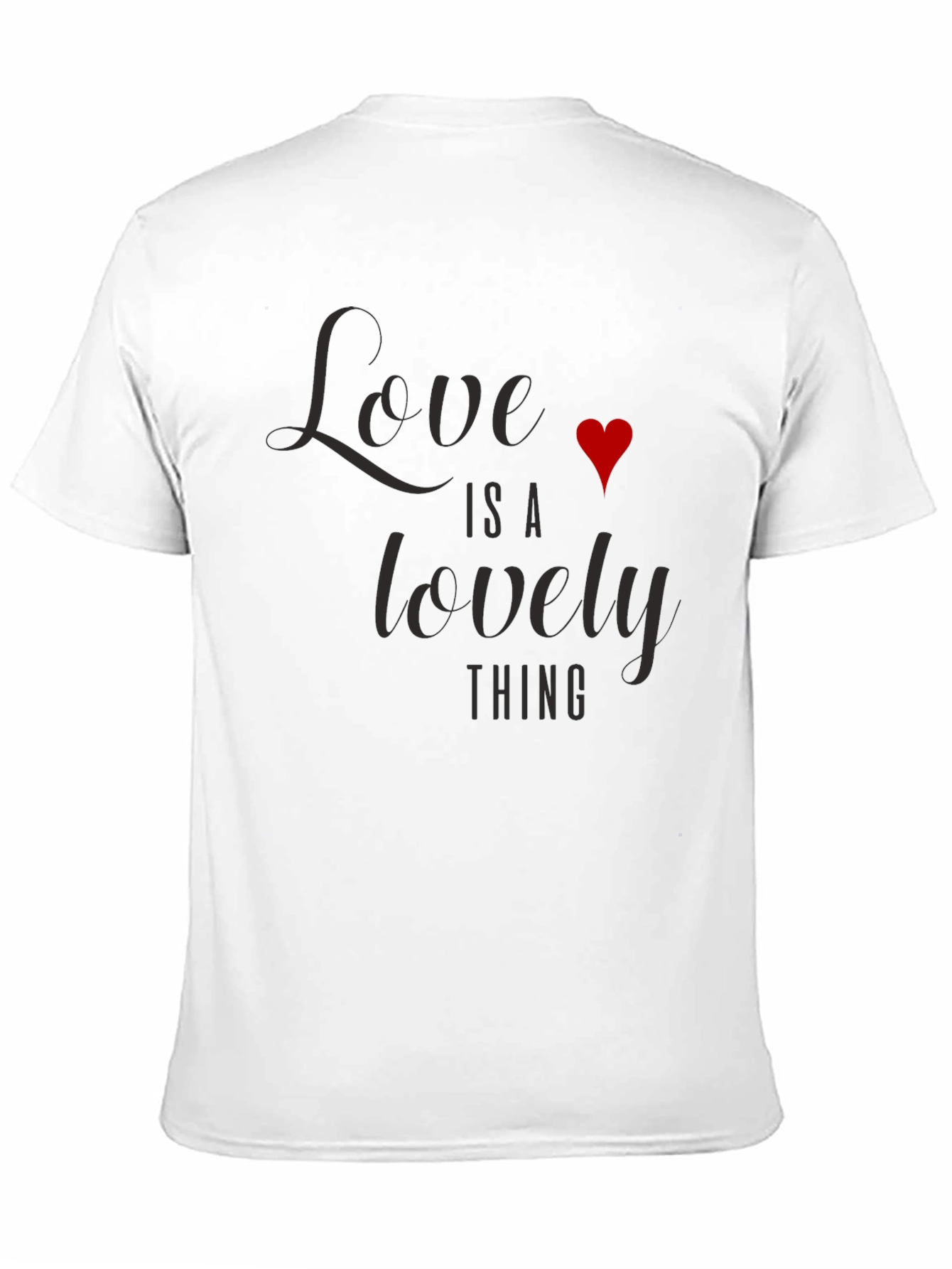 Love is a Lovely Thing Graphic T-Shirt