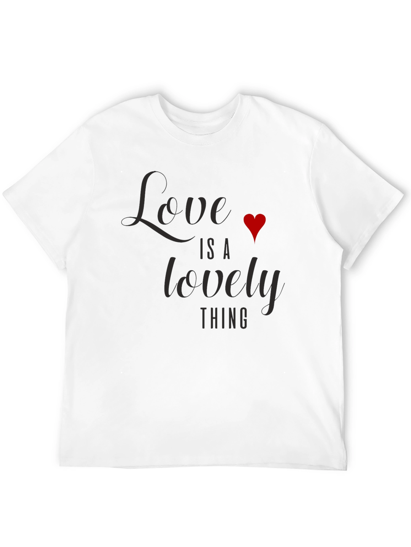Love is a Lovely Thing Graphic T-Shirt
