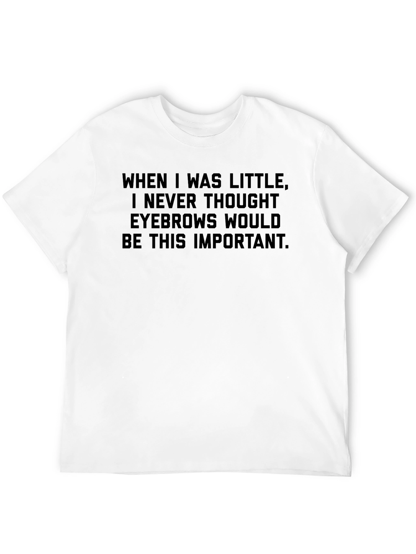 Eyebrow Importance Graphic T-Shirt