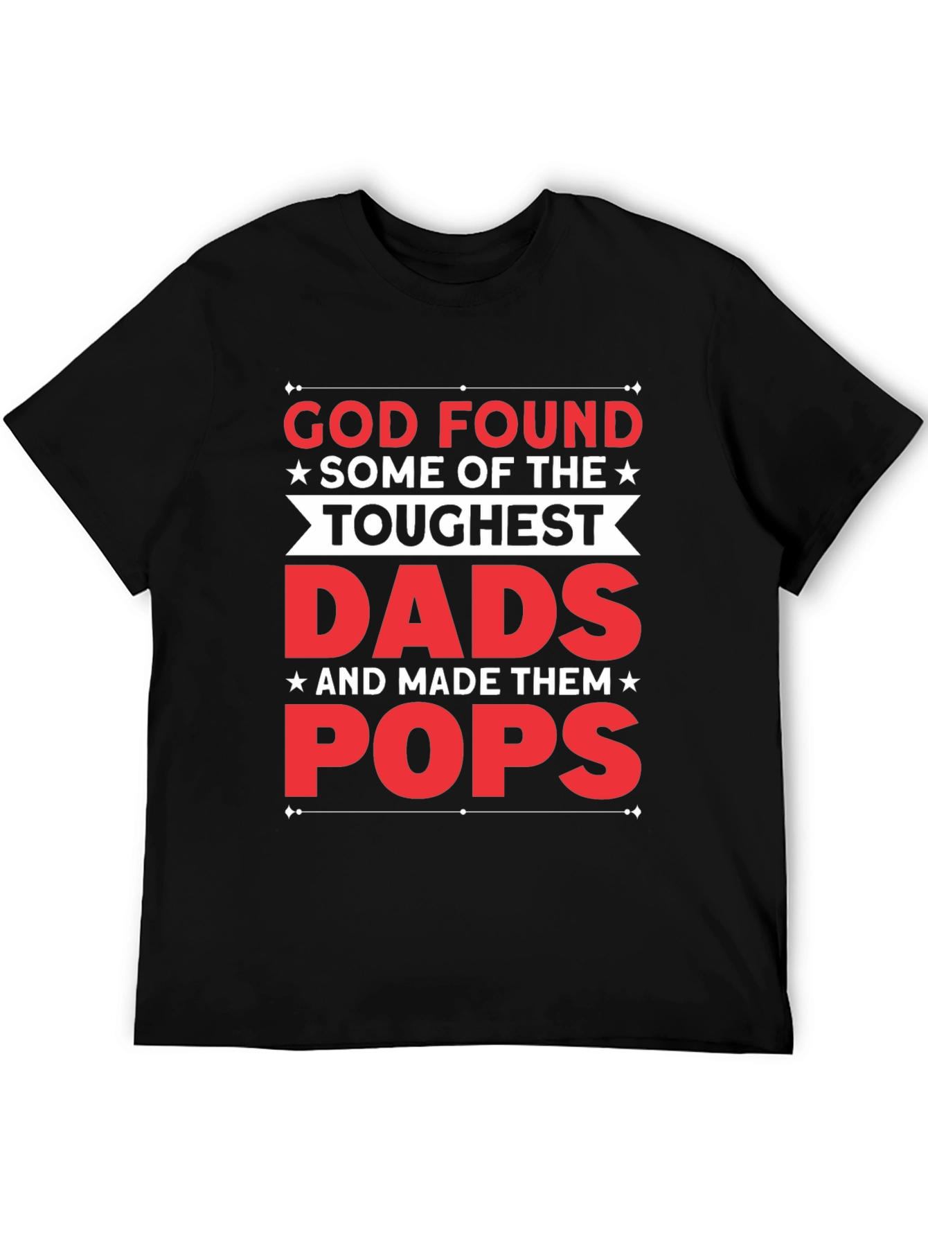 Toughest Dads Pops Graphic T-Shirt