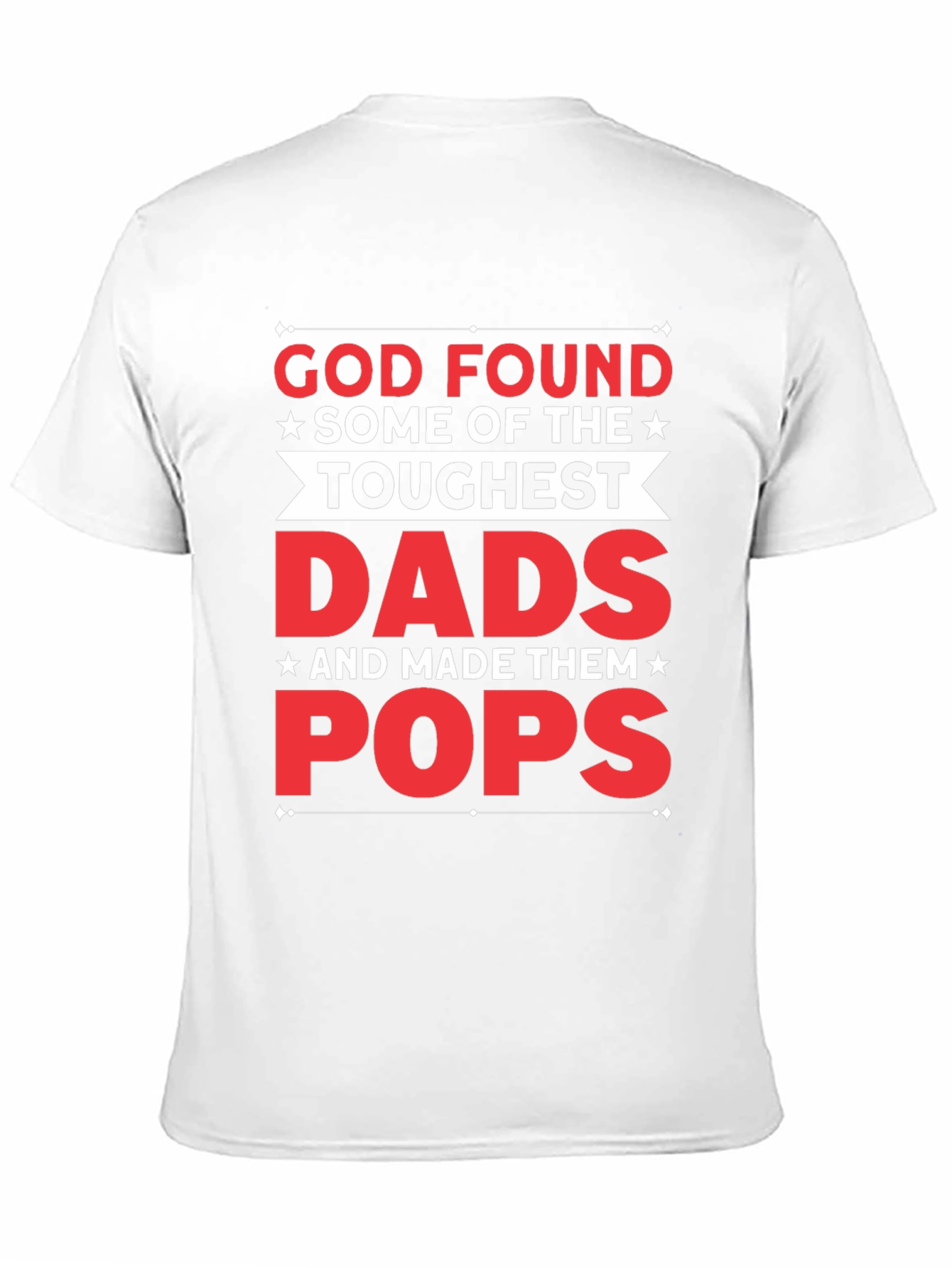 Toughest Dads Pops Graphic T-Shirt