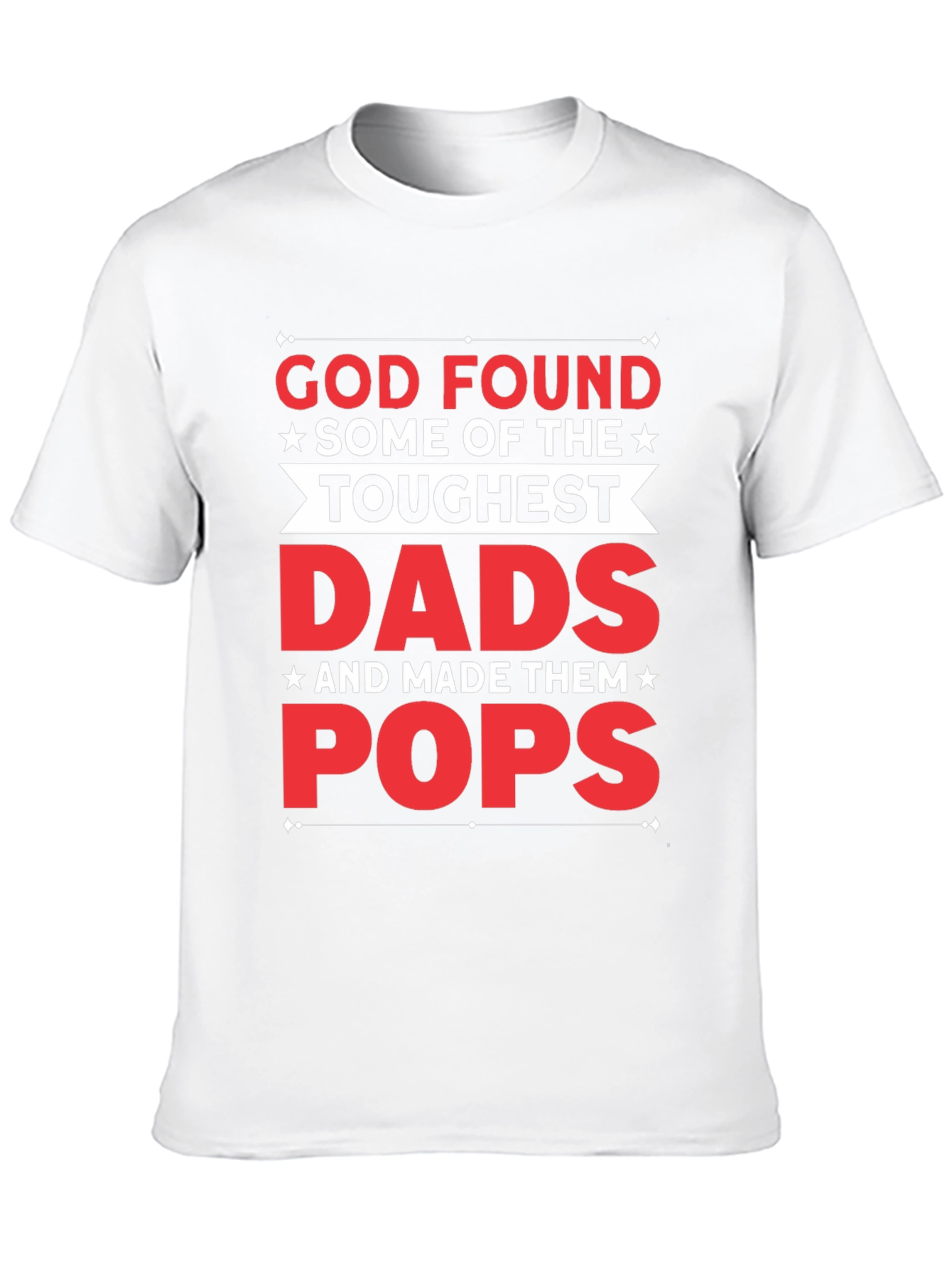 Toughest Dads Pops Graphic T-Shirt
