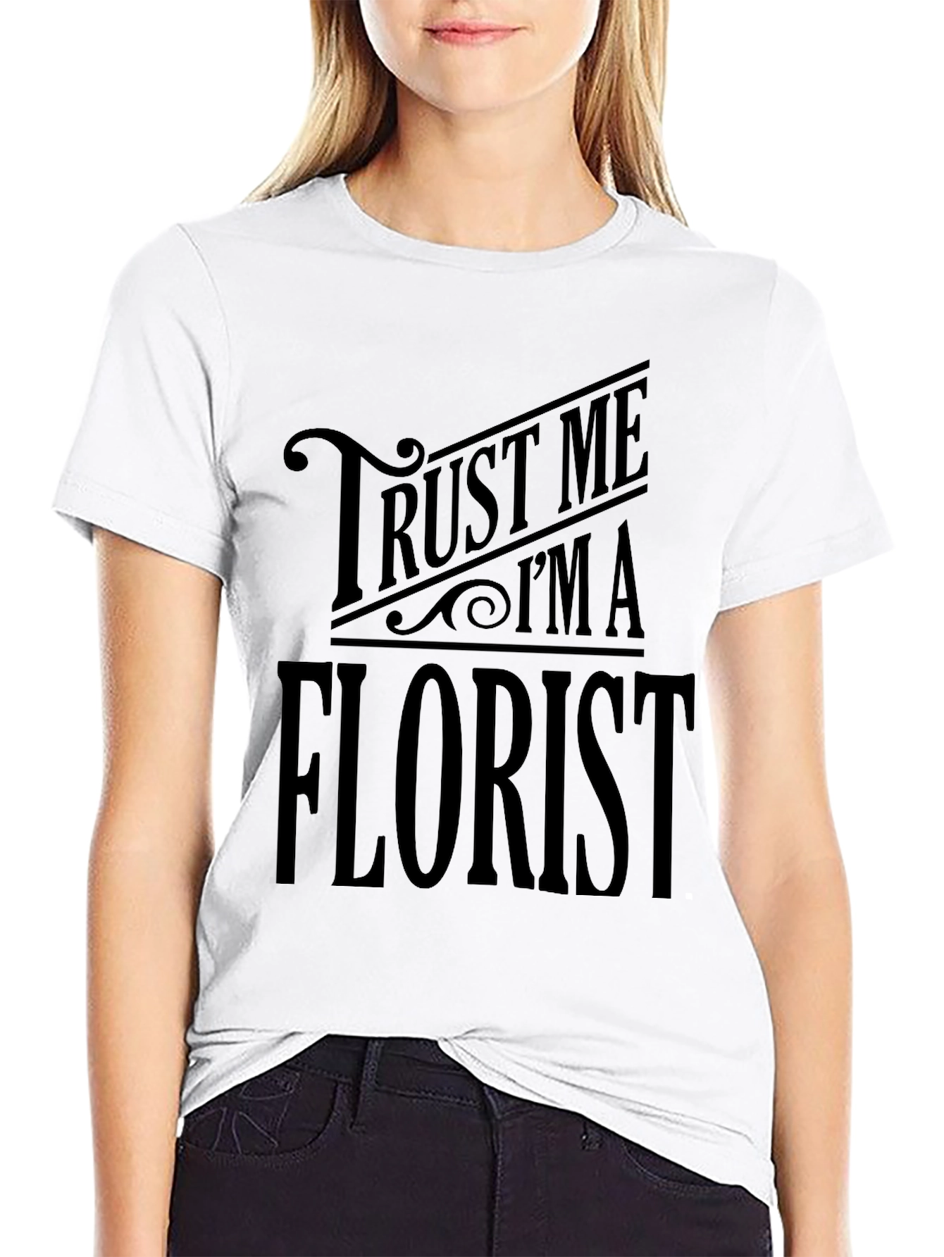 Trust Me Im A Florist Black T-Shirt