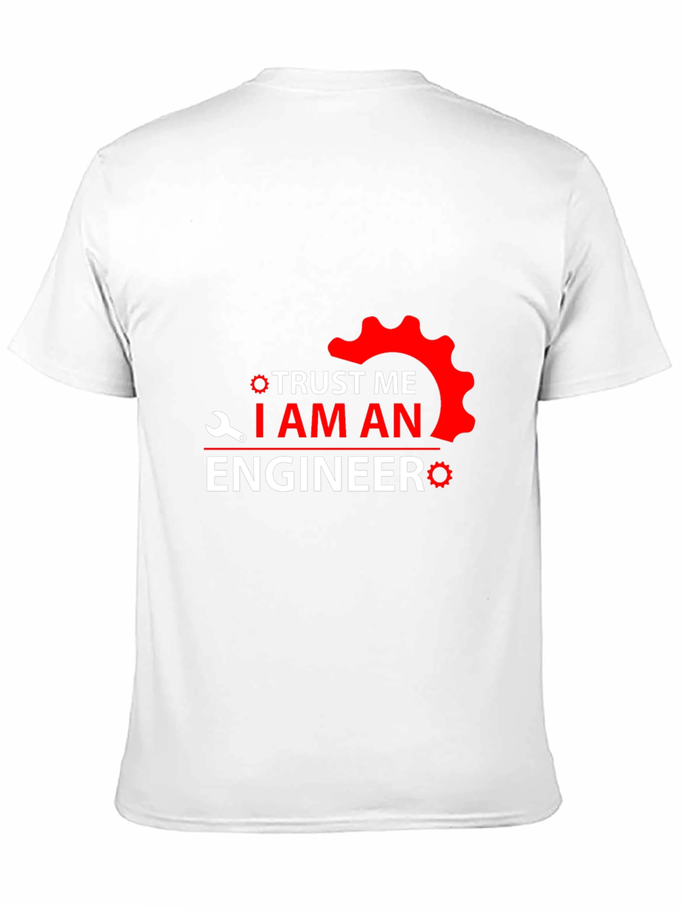 Trust Me Im An Engineer Graphic Tee