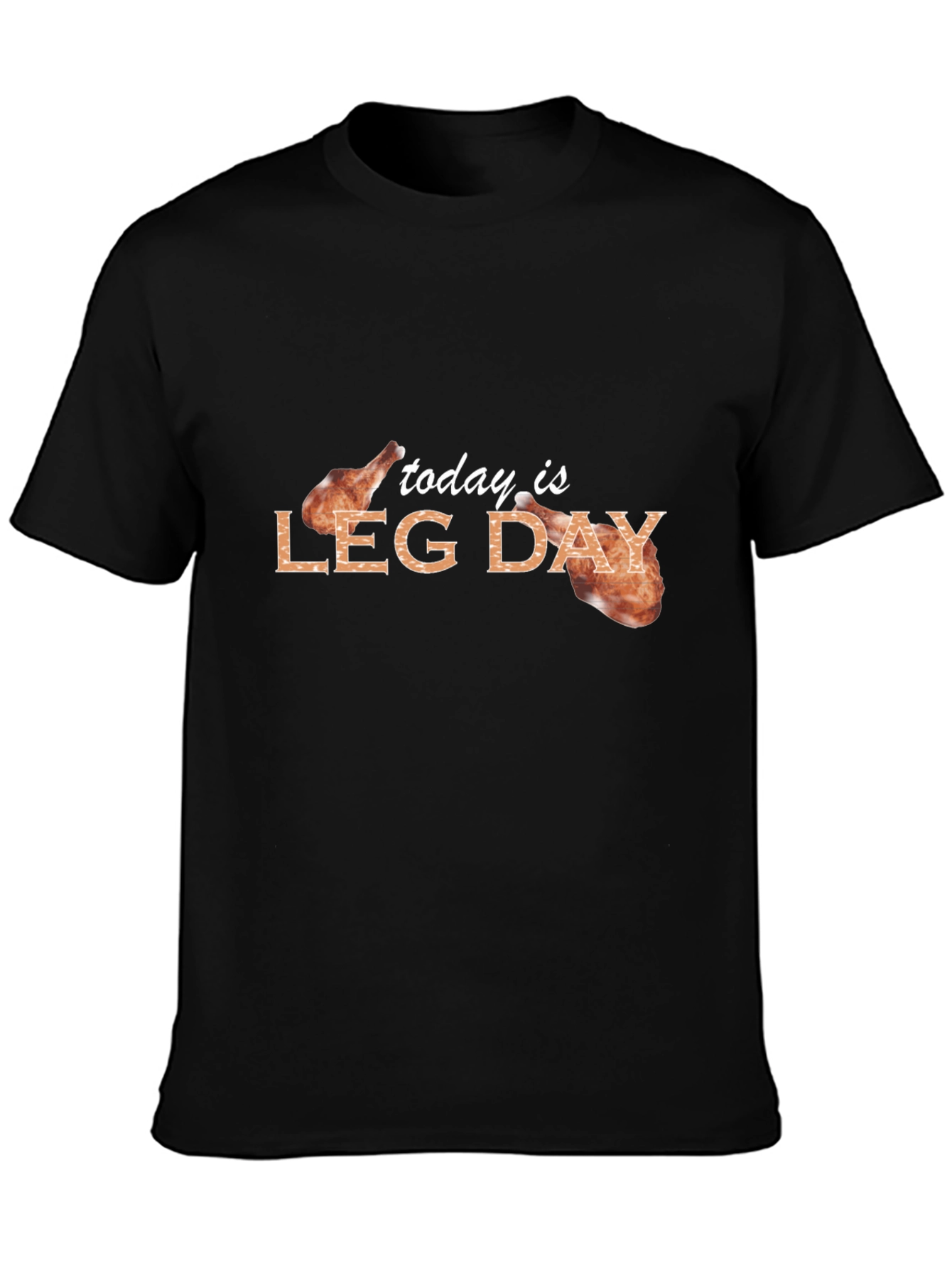Today is Leg Day Graphic Tee