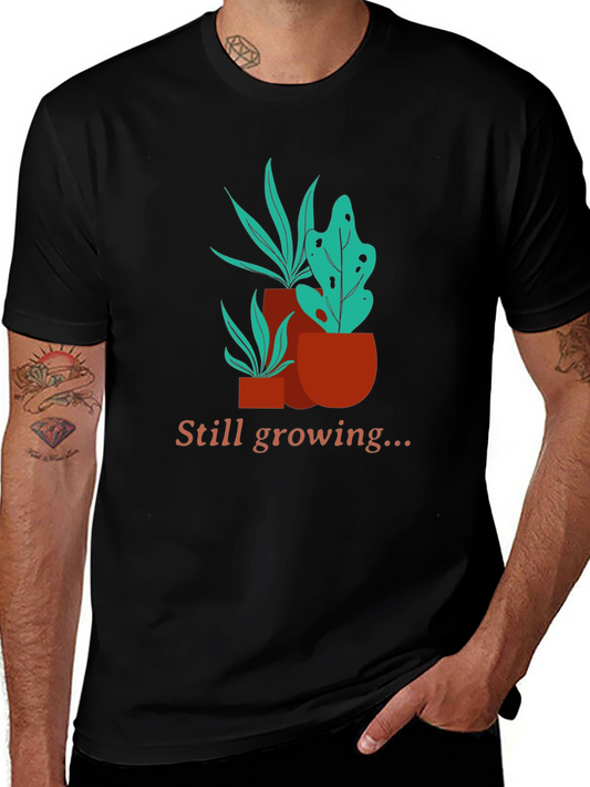 Still Growing T-Shirt - Potted Plant Graphic Tee