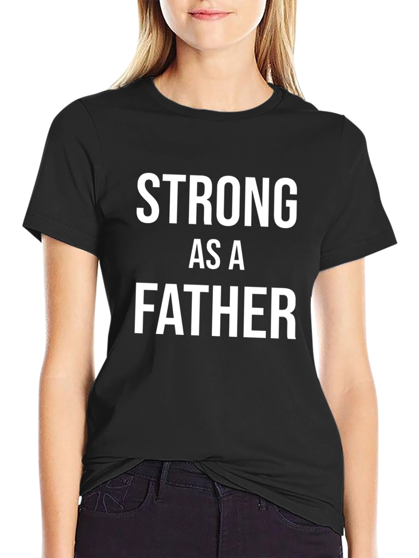 Strong as a Father Mens T-Shirt