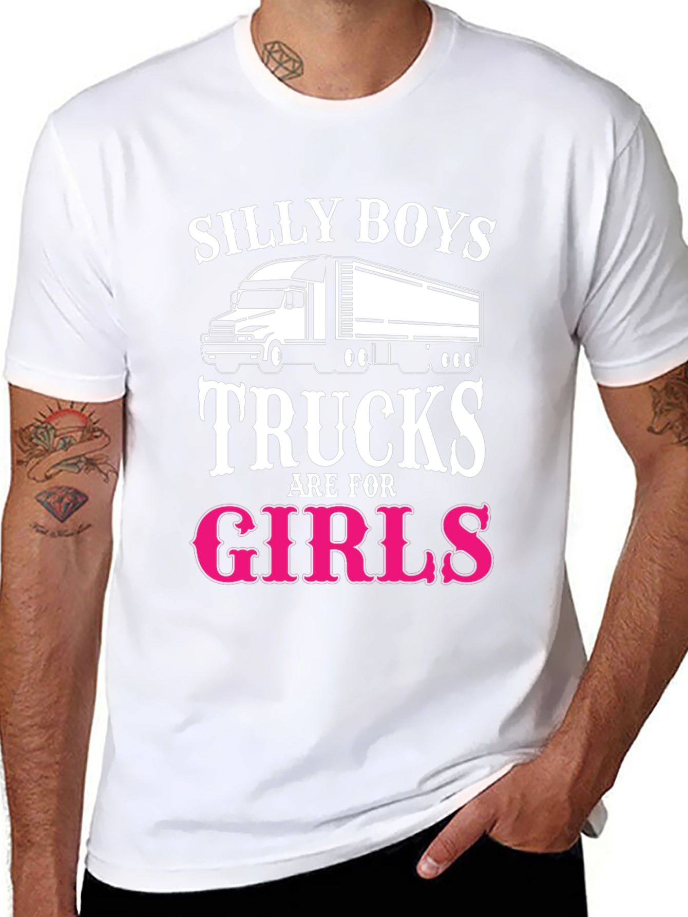 Silly Boys Trucks Are For Girls T-Shirt