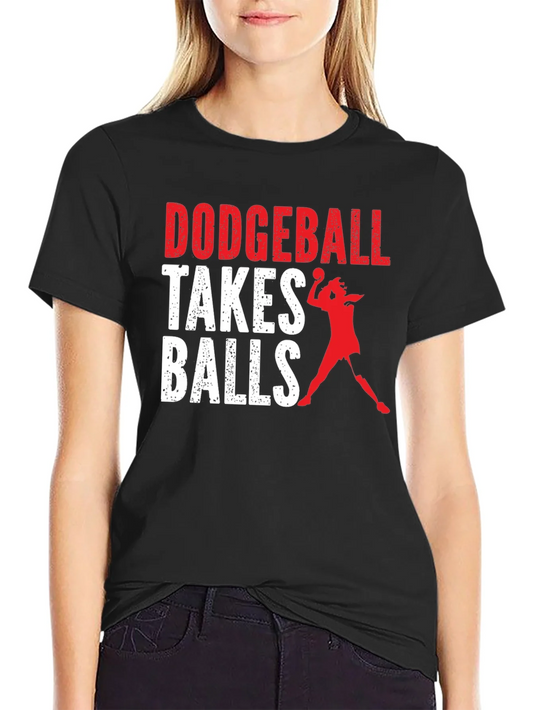 Dodgeball Takes Balls Graphic Tee