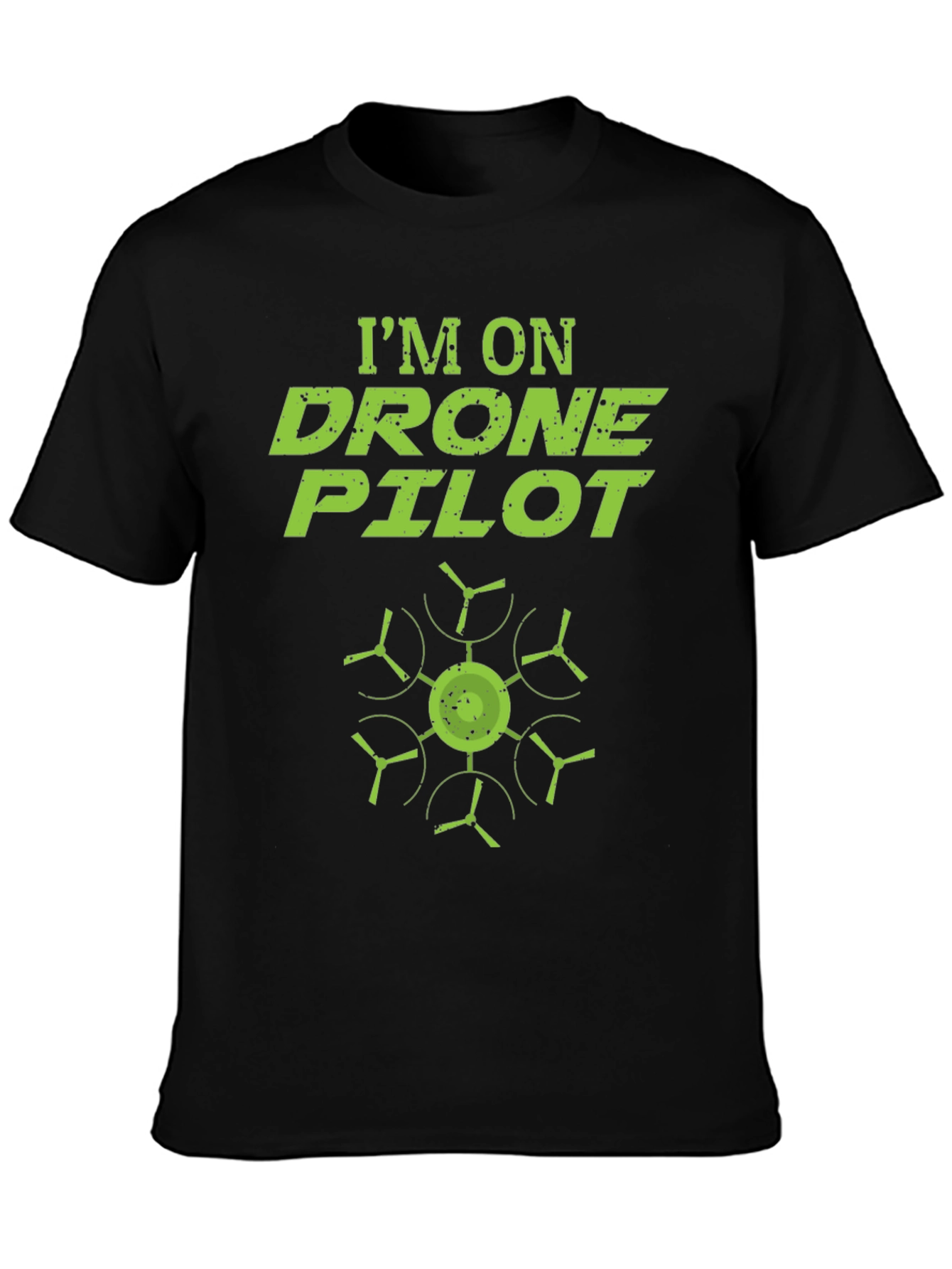 Im On Drone Pilot T-Shirt - Cool Graphic Tee