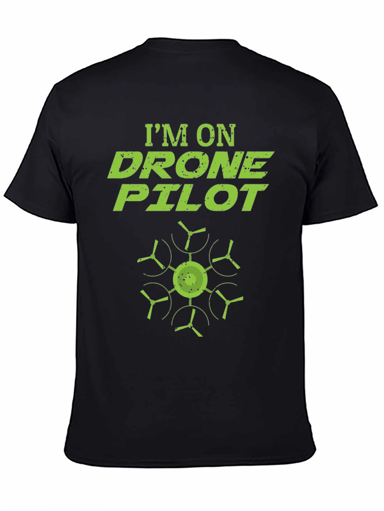 Im On Drone Pilot T-Shirt - Cool Graphic Tee
