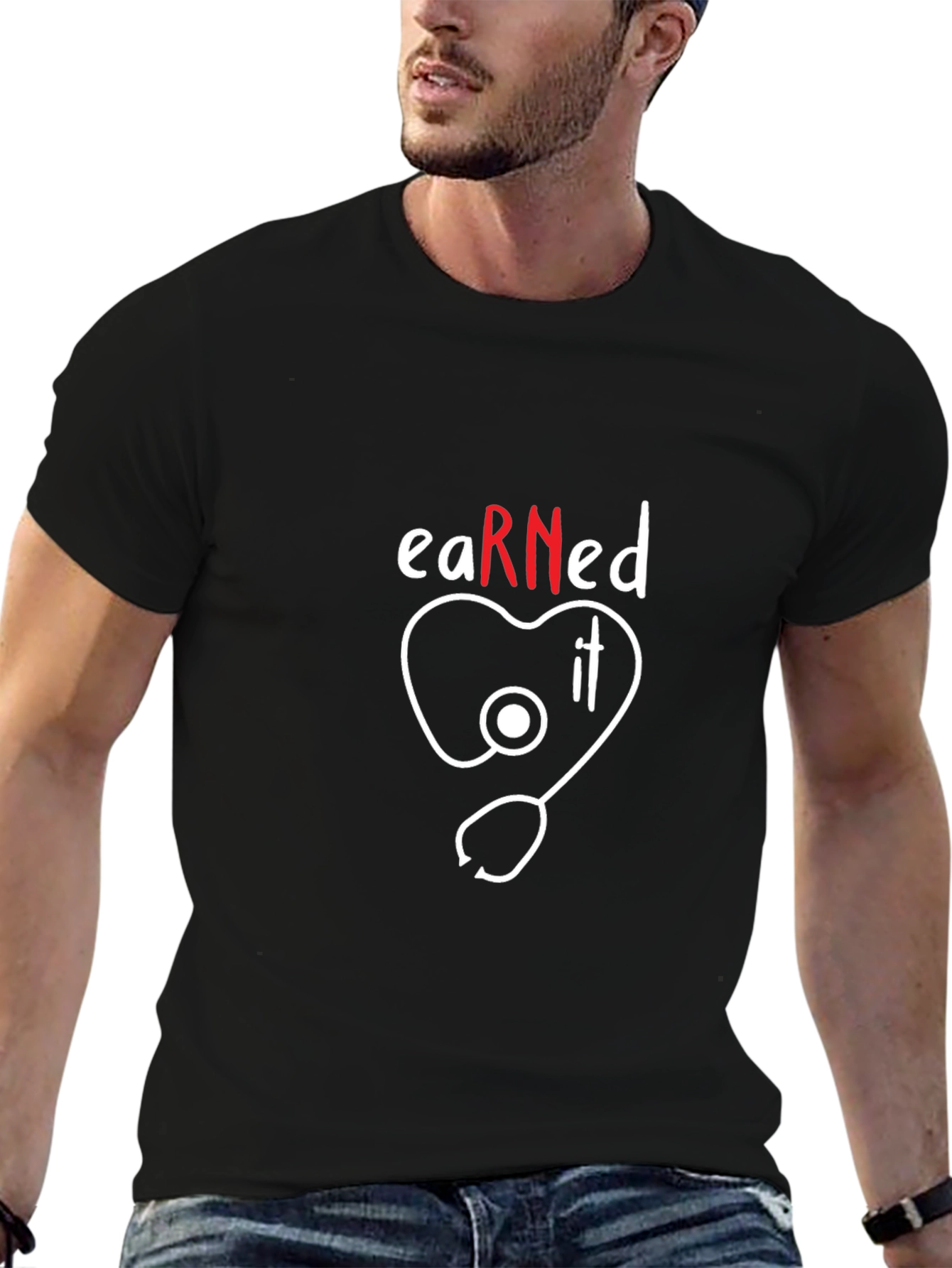 Earned It RN Nurse Stethoscope T-Shirt