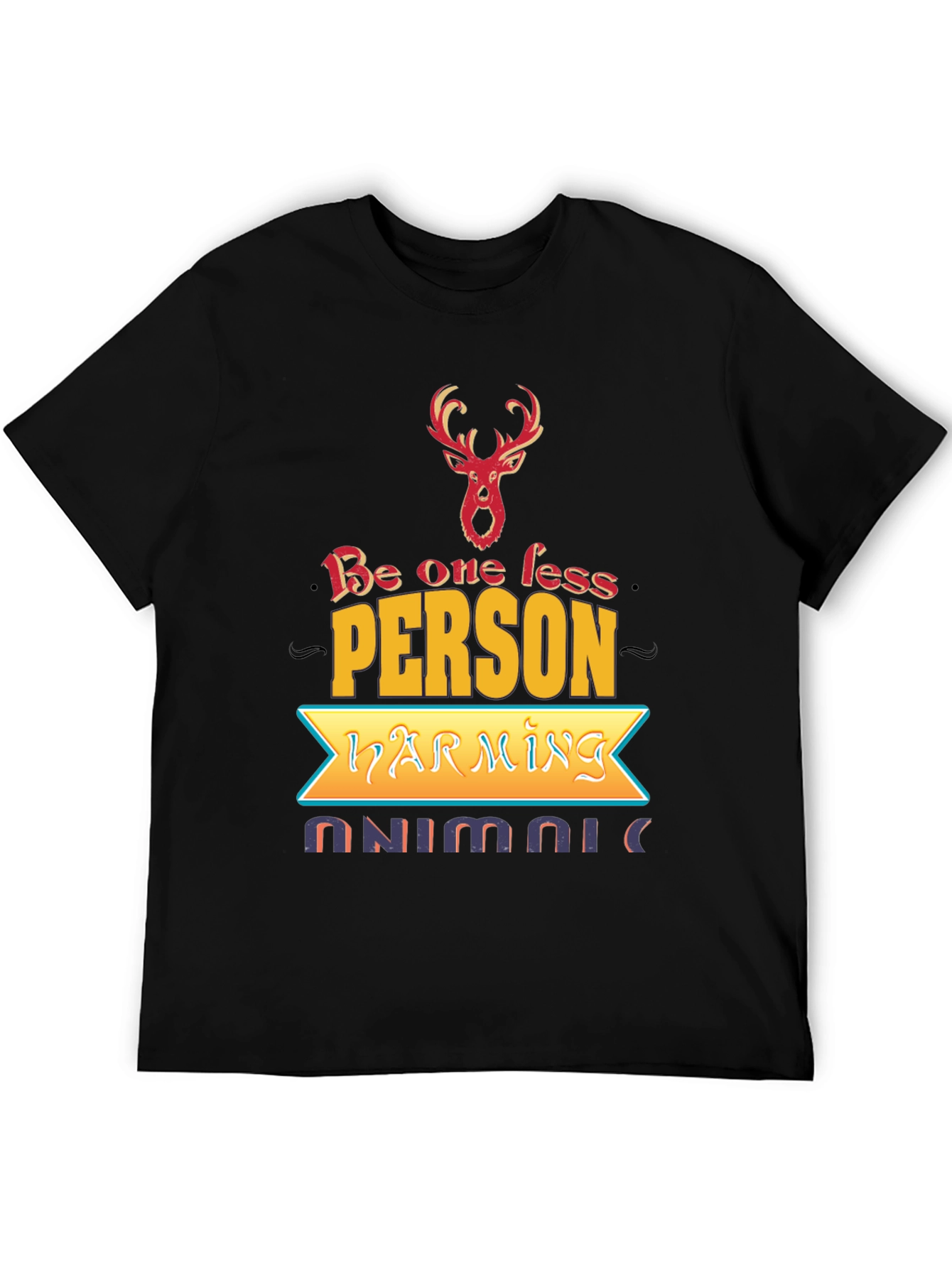 Be One Less Person Harming Animals Graphic Tee