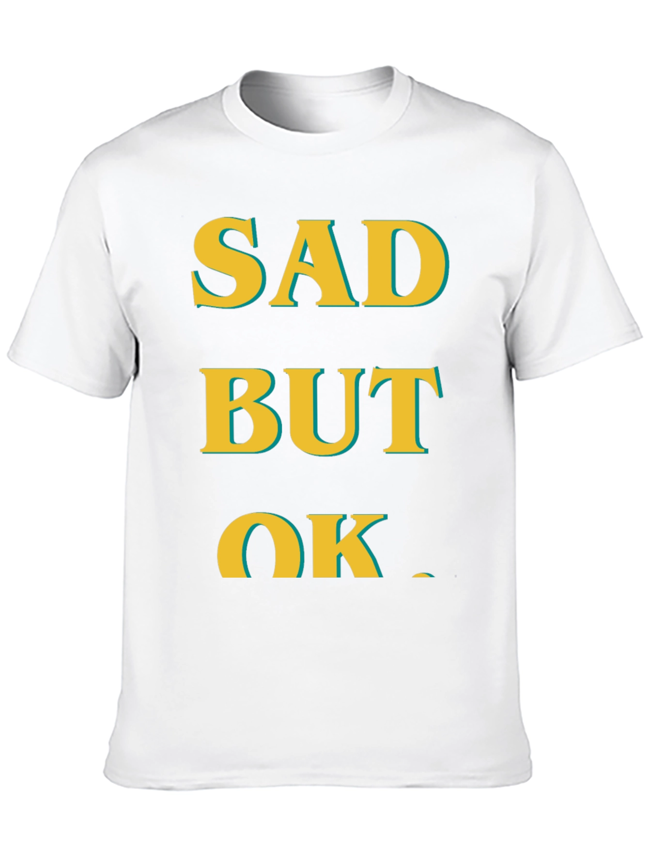 Sad But Ok Mens Graphic T-Shirt
