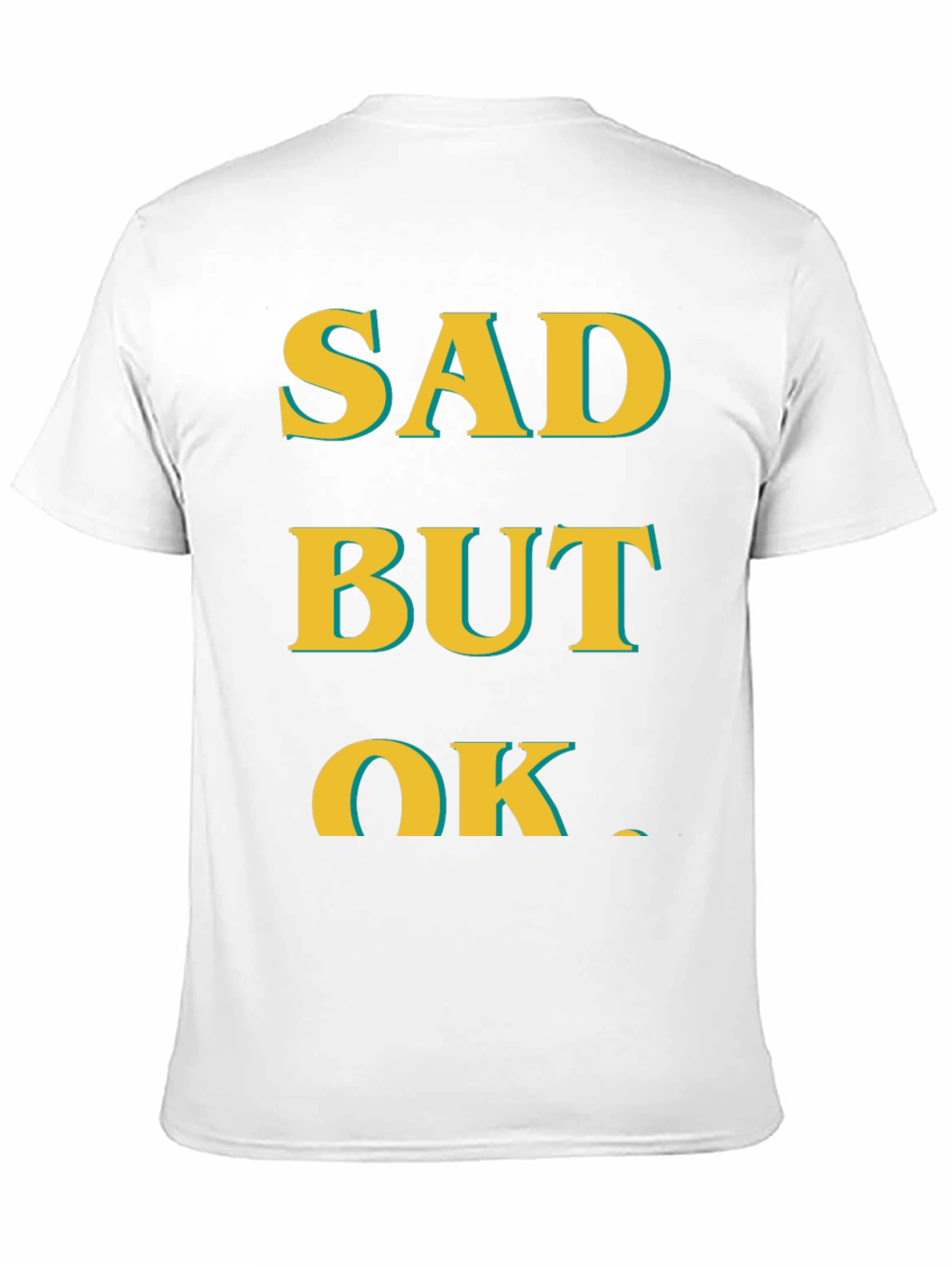 Sad But Ok Mens Graphic T-Shirt