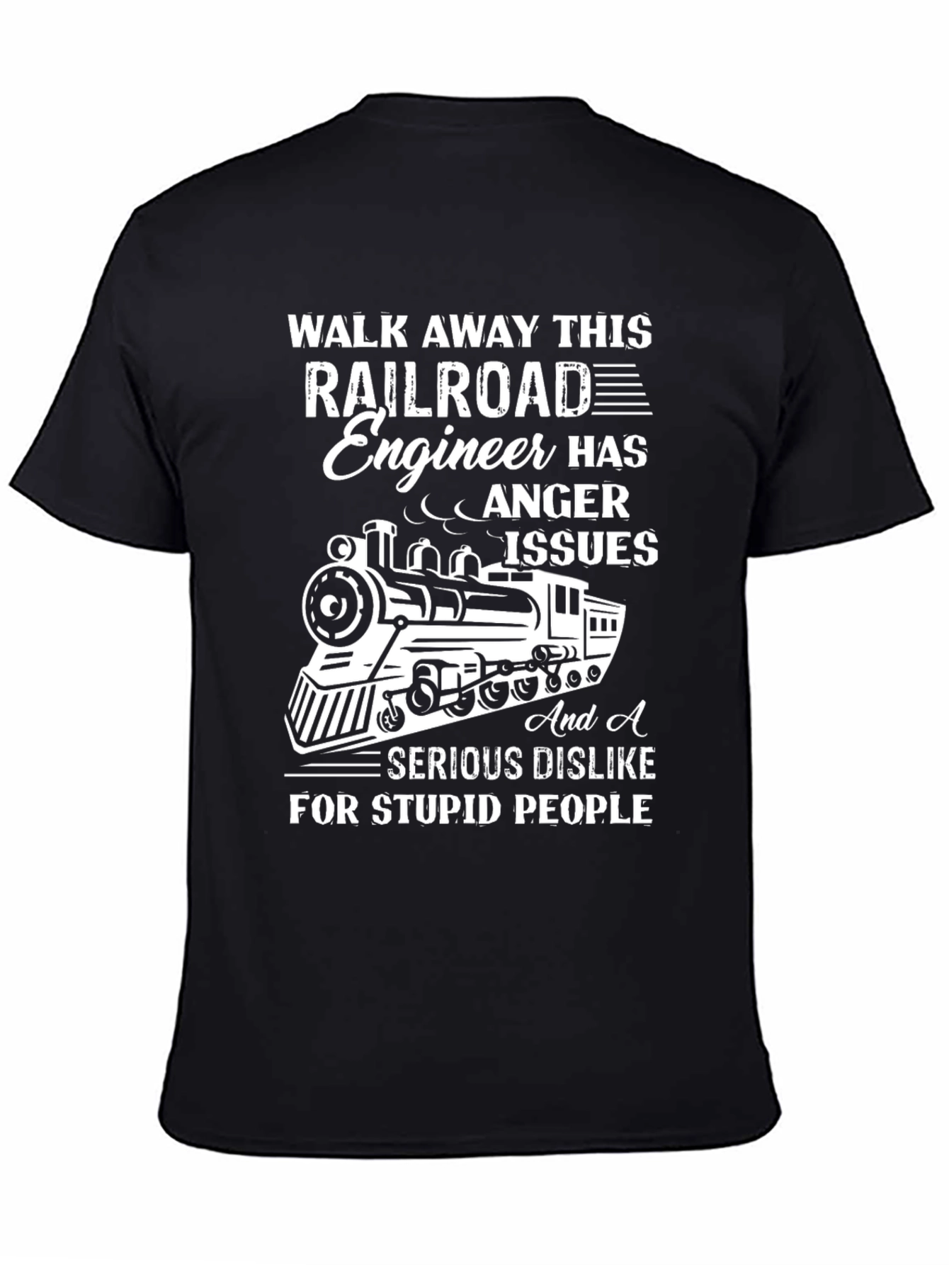 Railroad Engineer Anger Issues T-Shirt