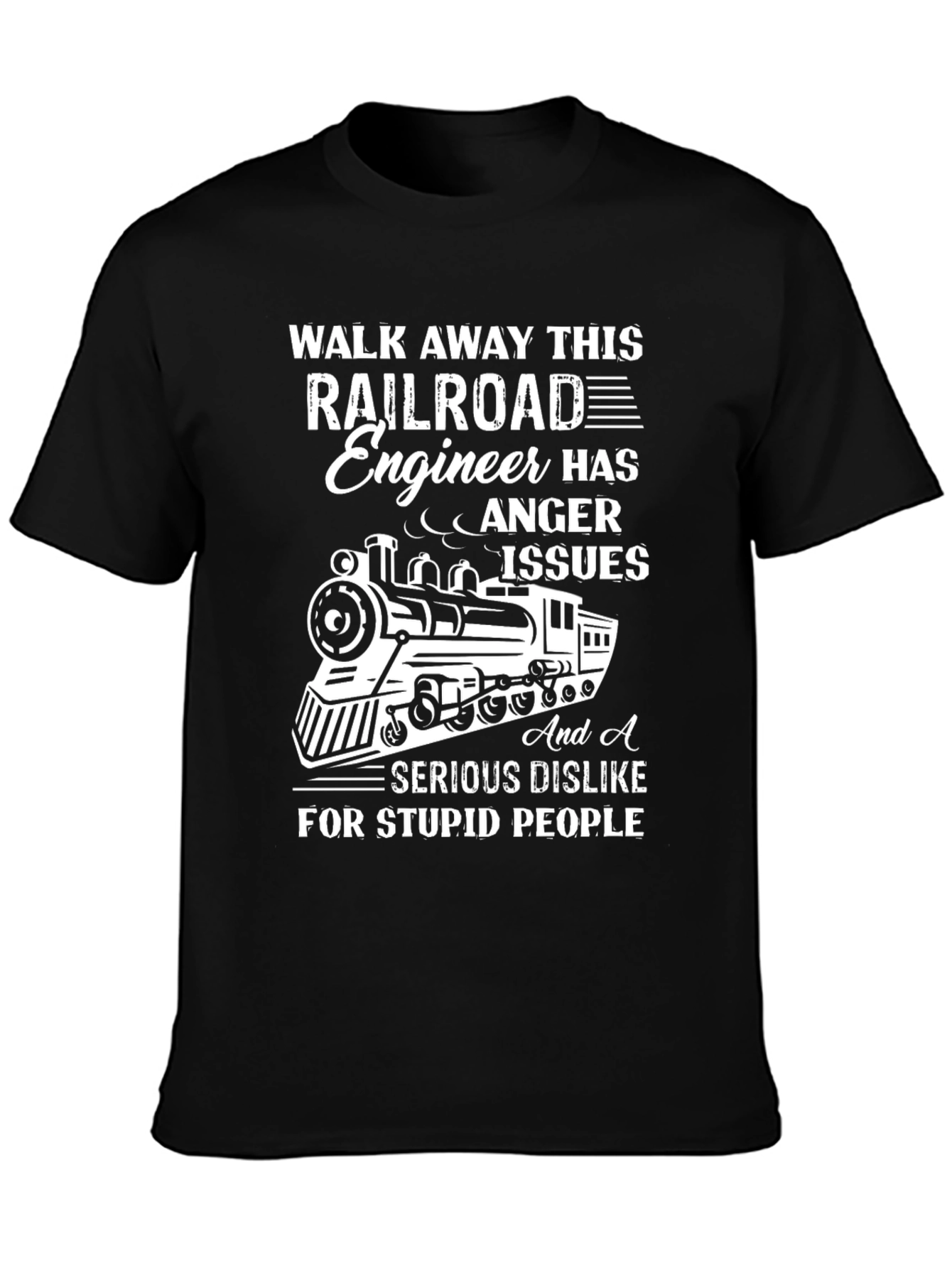 Railroad Engineer Anger Issues T-Shirt