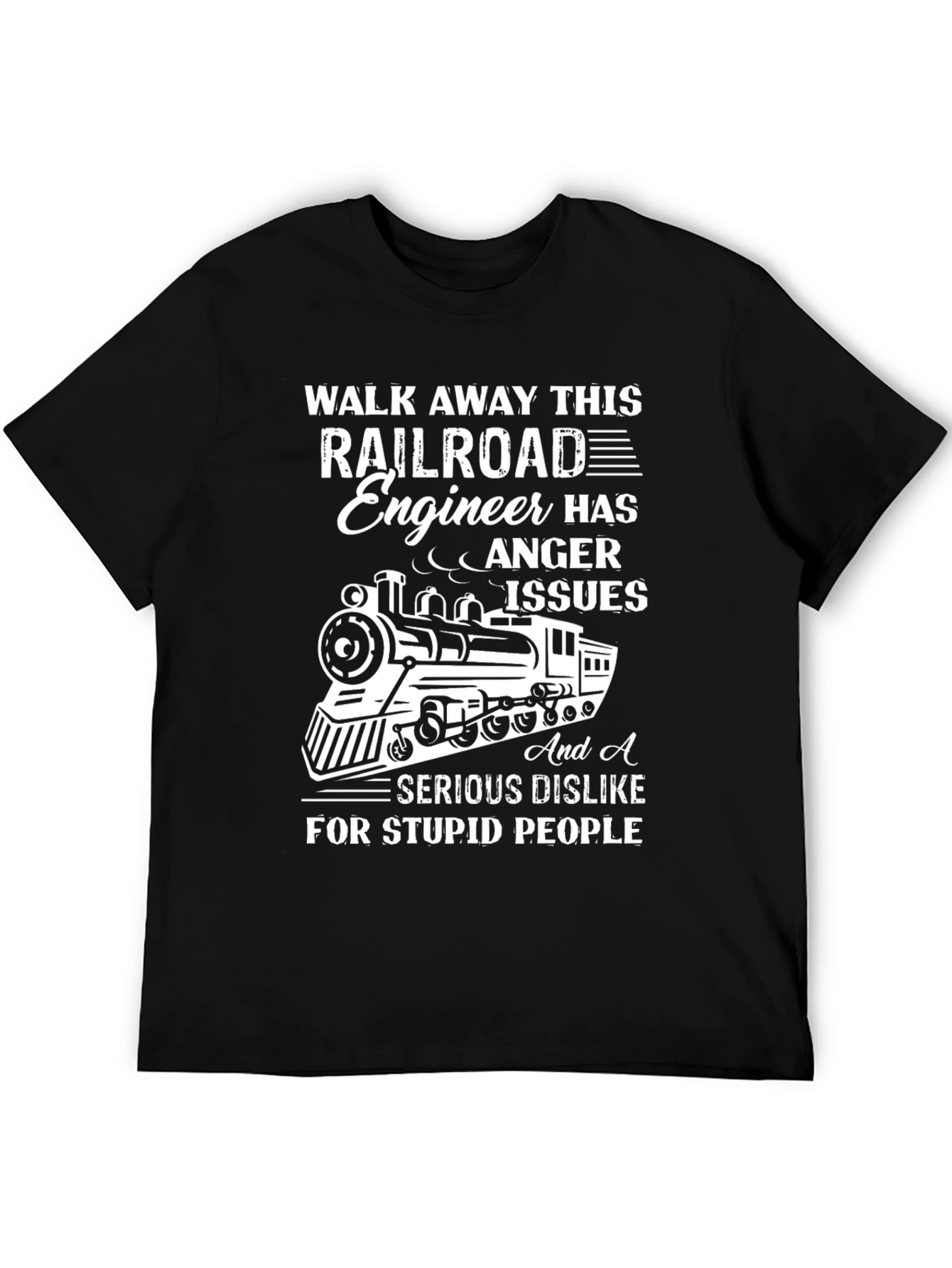 Railroad Engineer Anger Issues T-Shirt