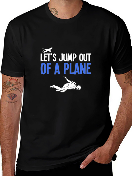Lets Jump Out Of A Plane T-shirt