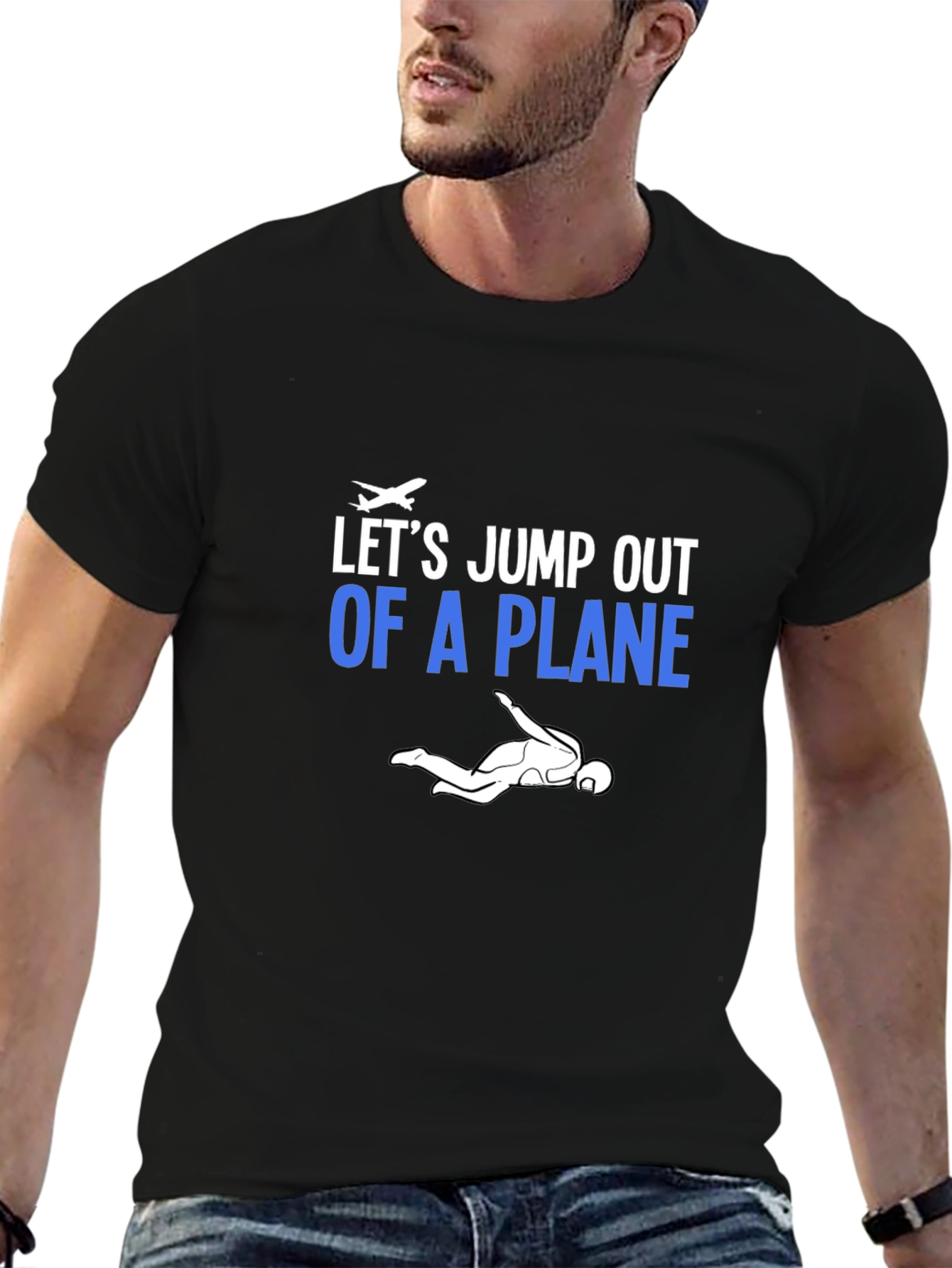 Lets Jump Out Of A Plane T-shirt