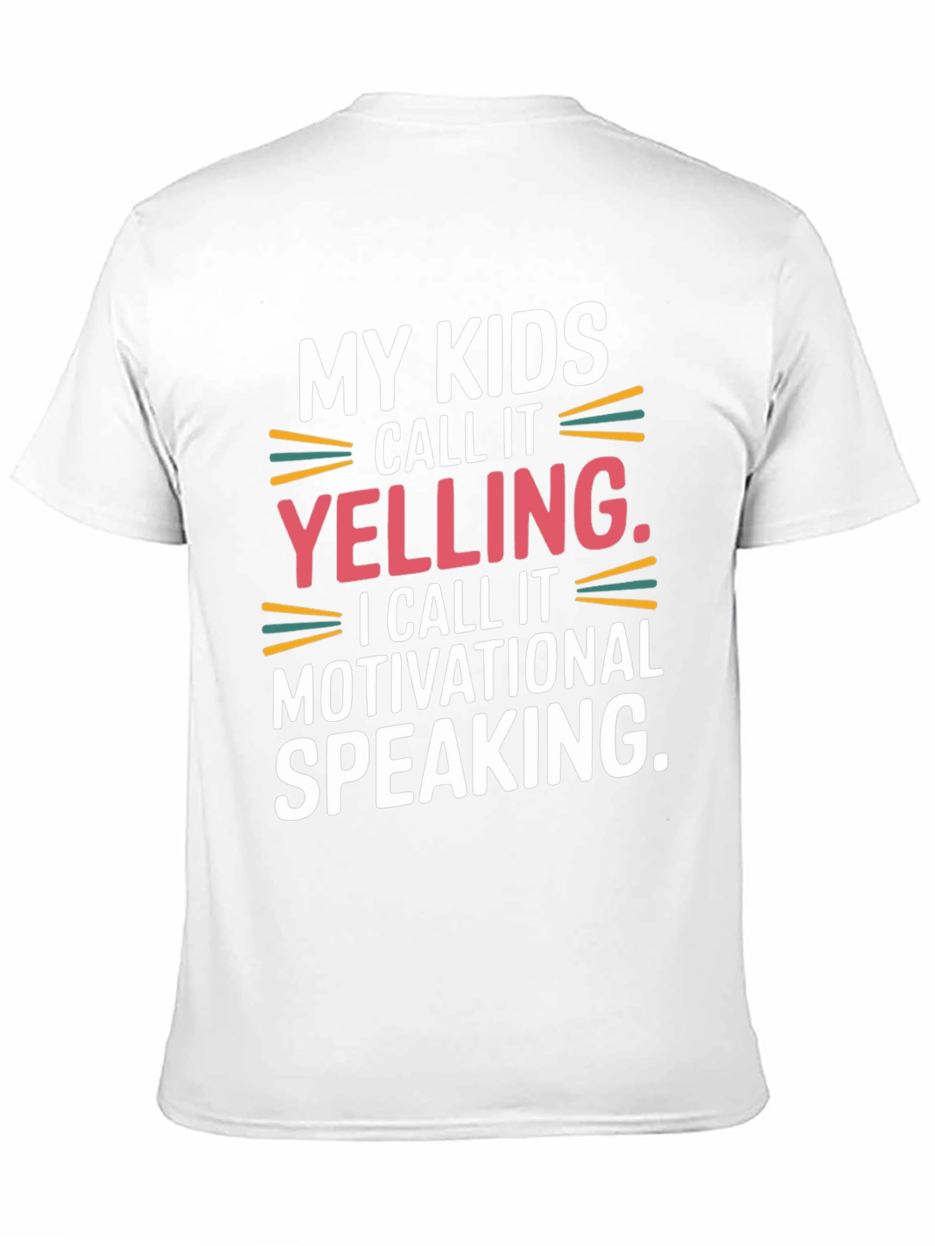 Funny Mom/Dad Motivational Speaking T-Shirt