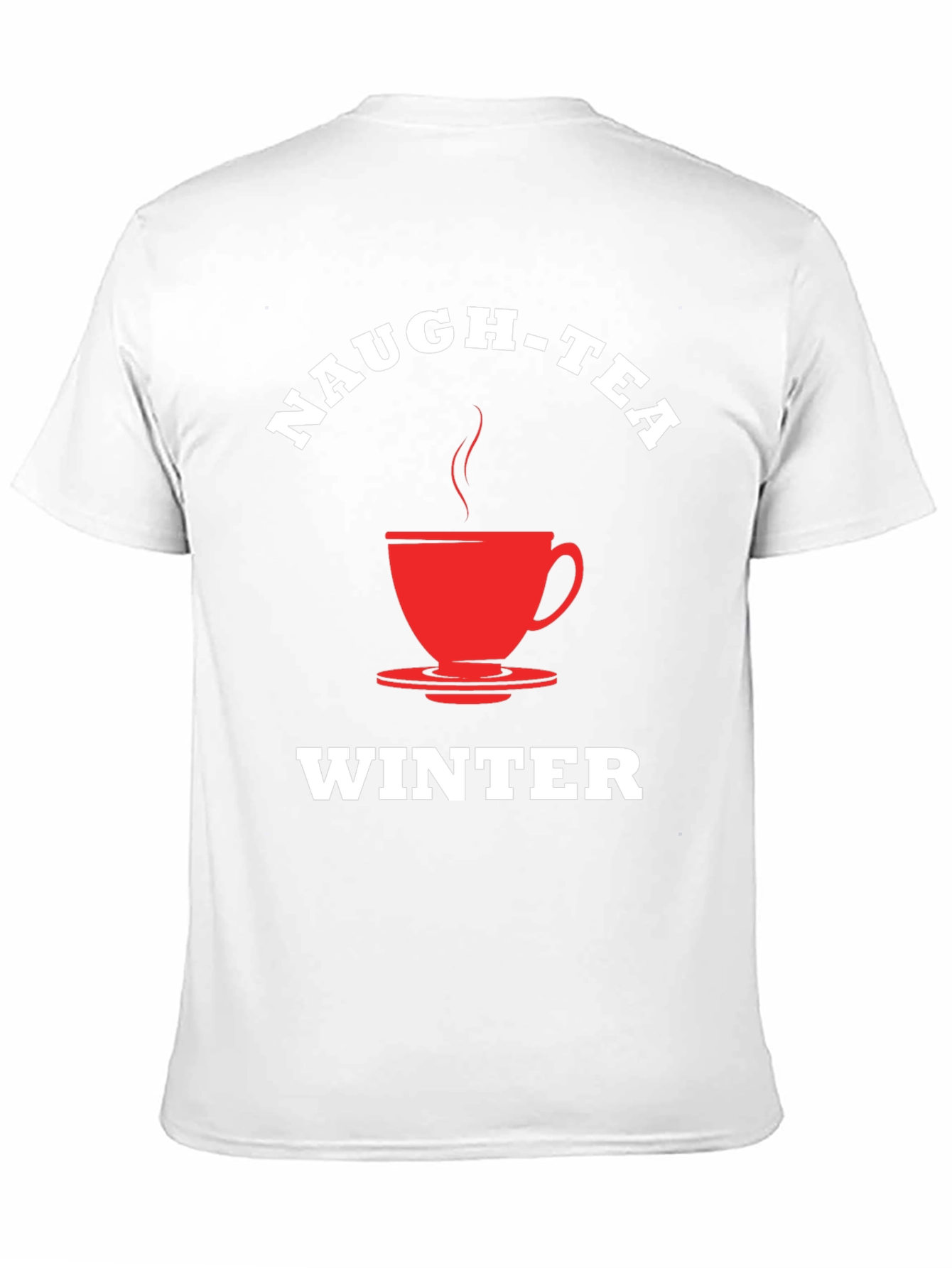 Naugh-Tea Winter T-Shirt - Festive Holiday Apparel