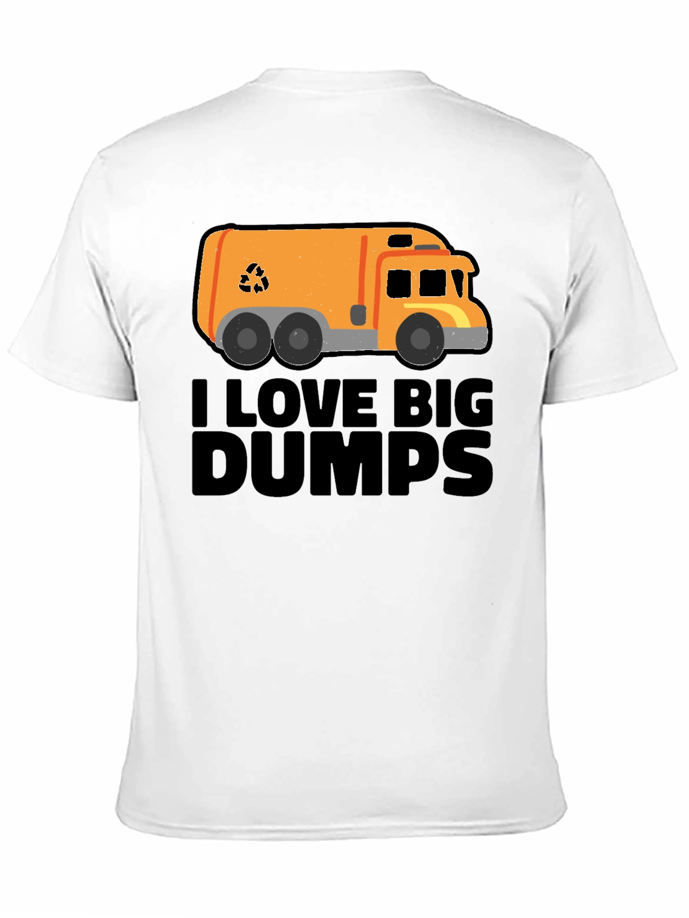 I Love Big Dumps T-Shirt - Garbage Truck Tee