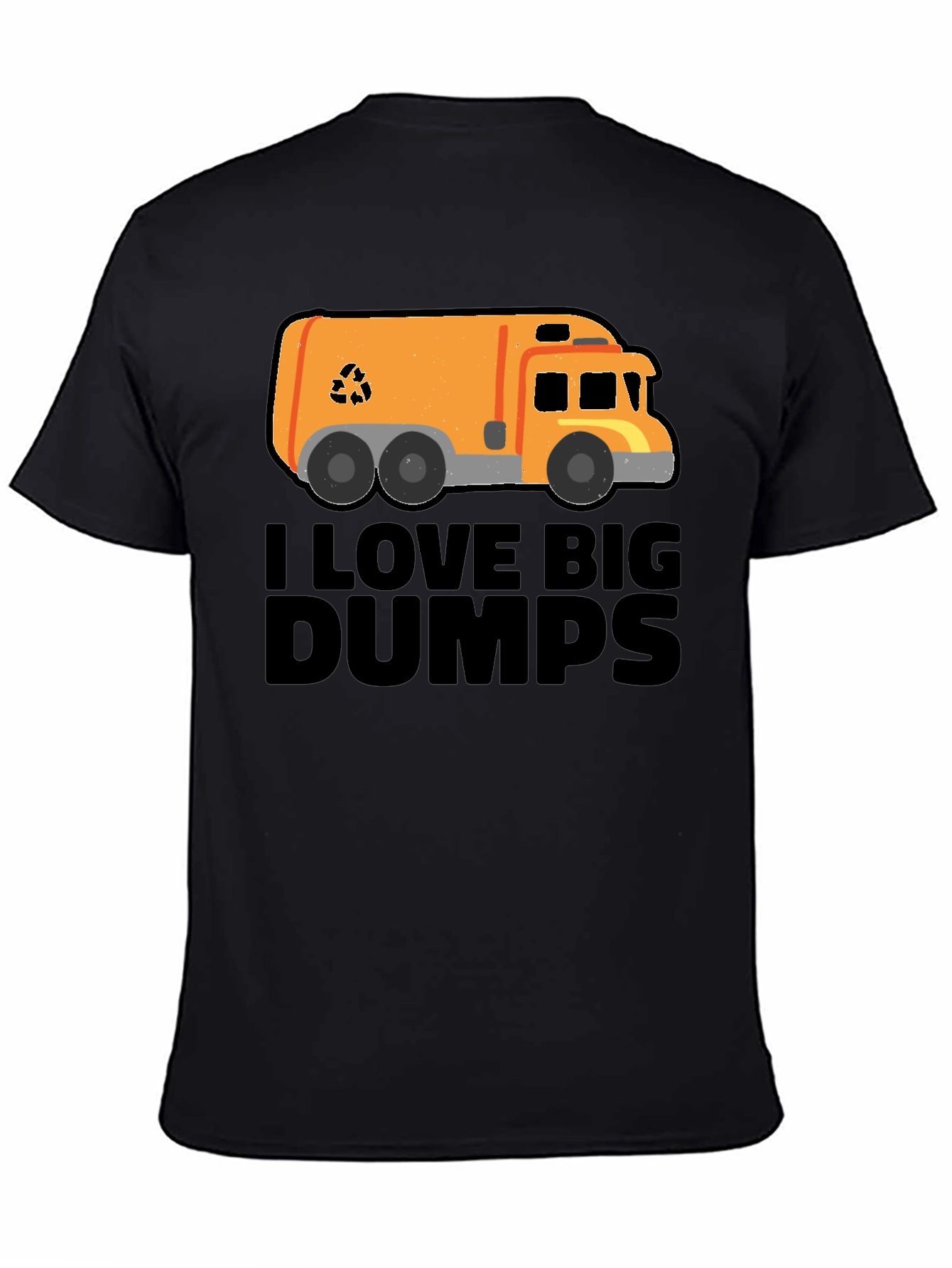I Love Big Dumps T-Shirt - Garbage Truck Tee