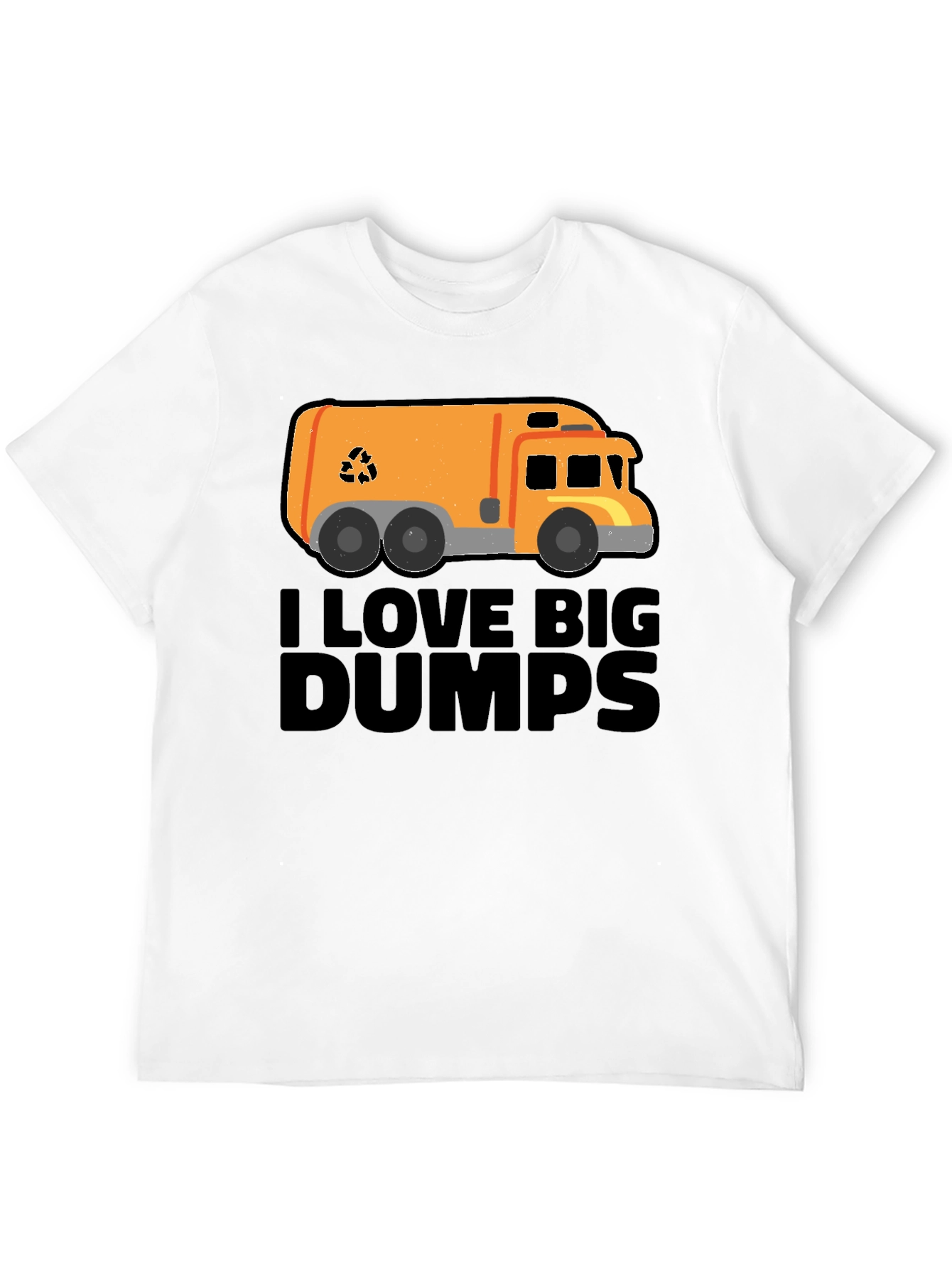 I Love Big Dumps T-Shirt - Garbage Truck Tee