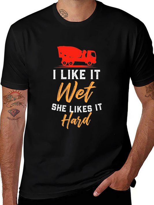 I Like It Wet She Likes It Hard T-Shirt