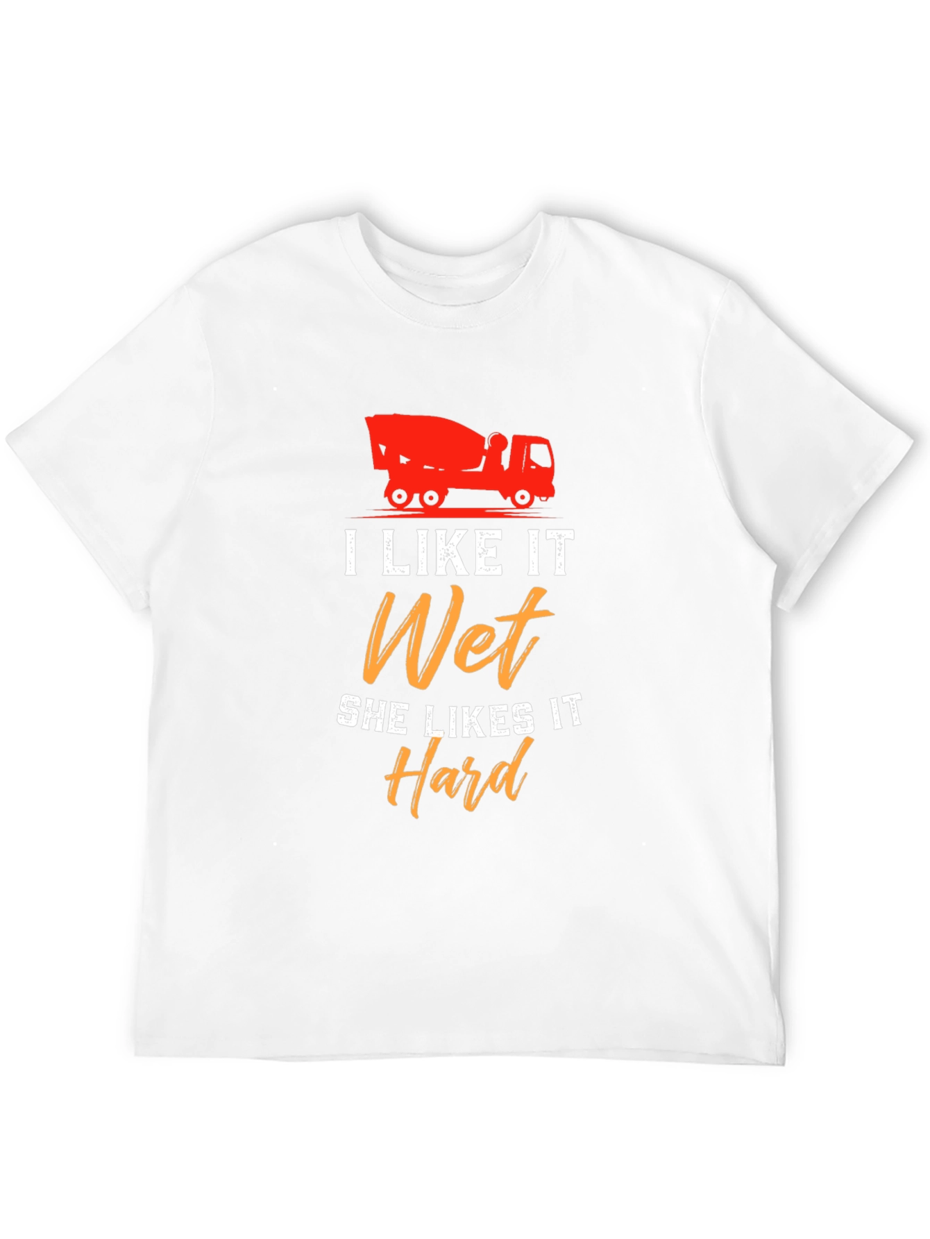 I Like It Wet She Likes It Hard T-Shirt