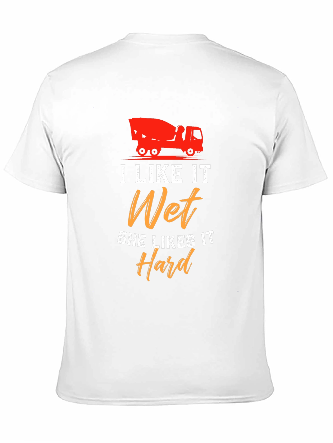 I Like It Wet She Likes It Hard T-Shirt