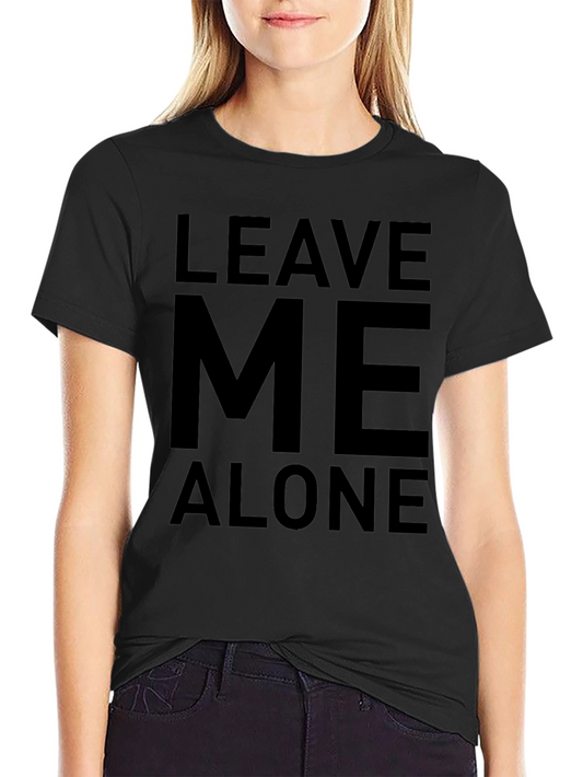 Leave Me Alone Black Graphic T-Shirt