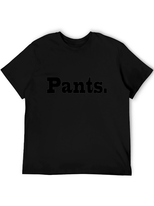 Pants. Statement T-Shirt - Classic & Comfortable