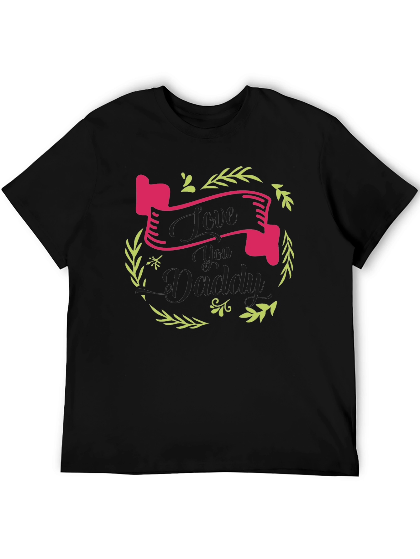 Love You Daddy Black Graphic Tee