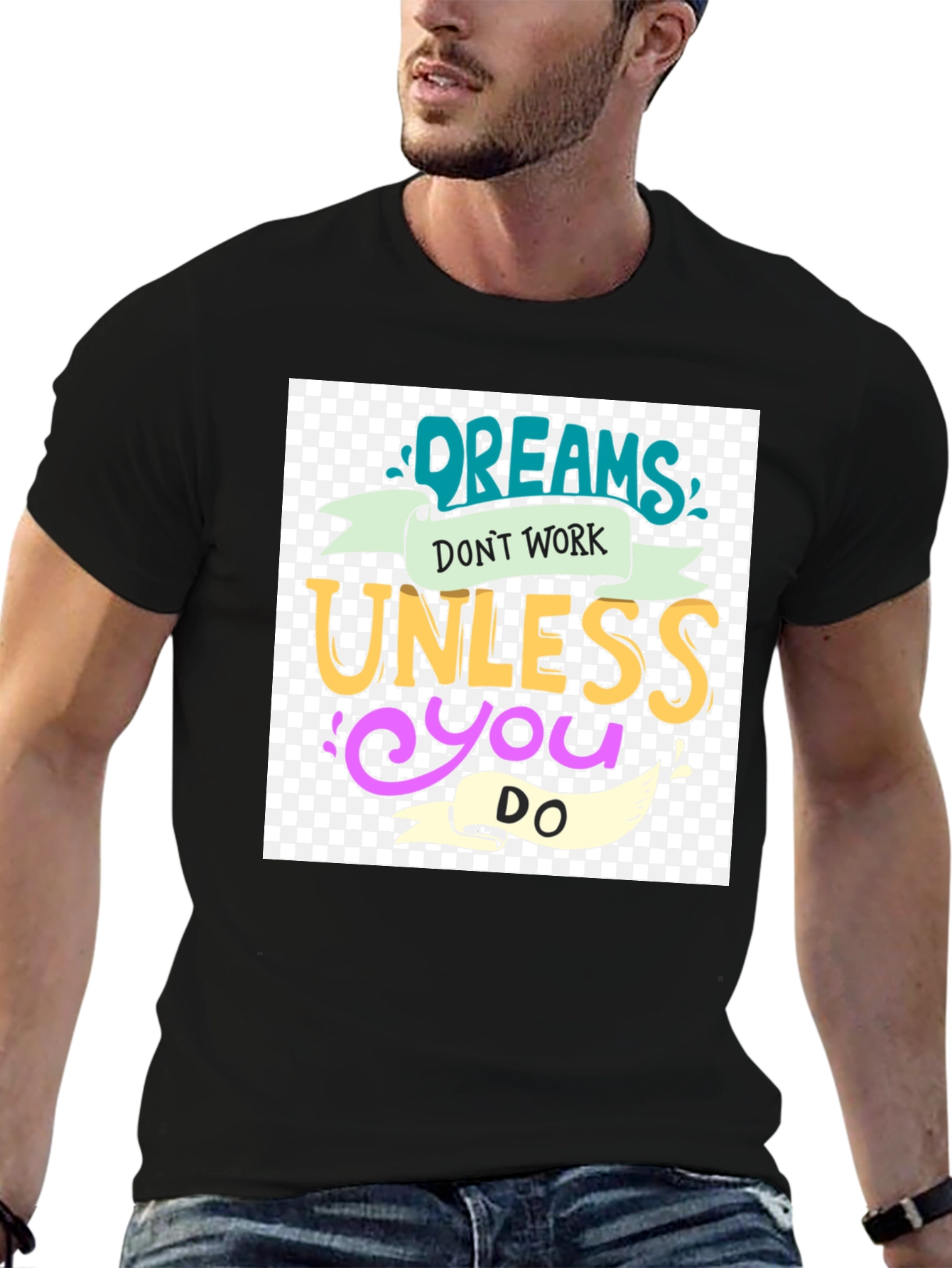 Dreams Dont Work Black Graphic Tee